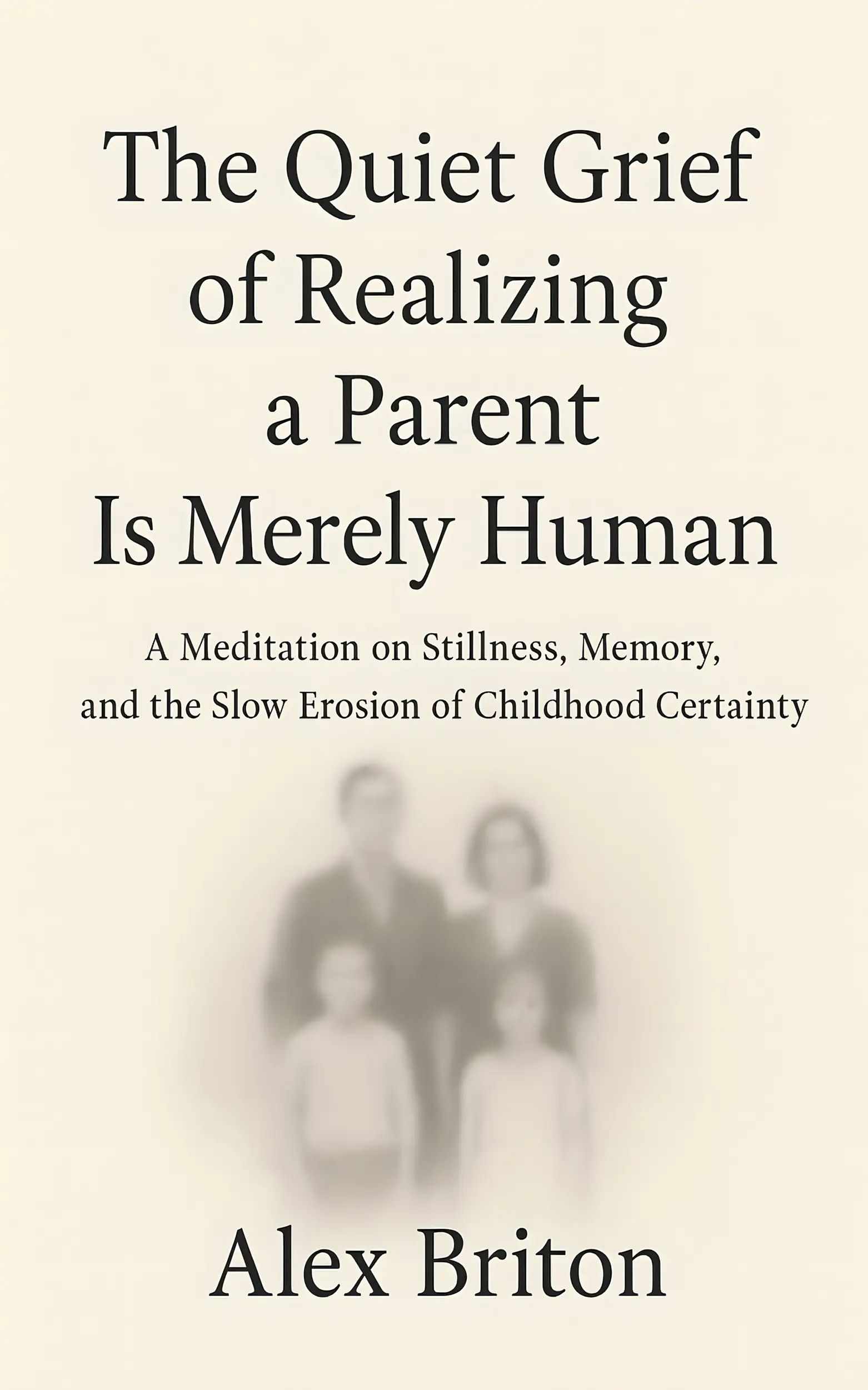 The Quiet Grief of Realizing a Parent Is Merely Human