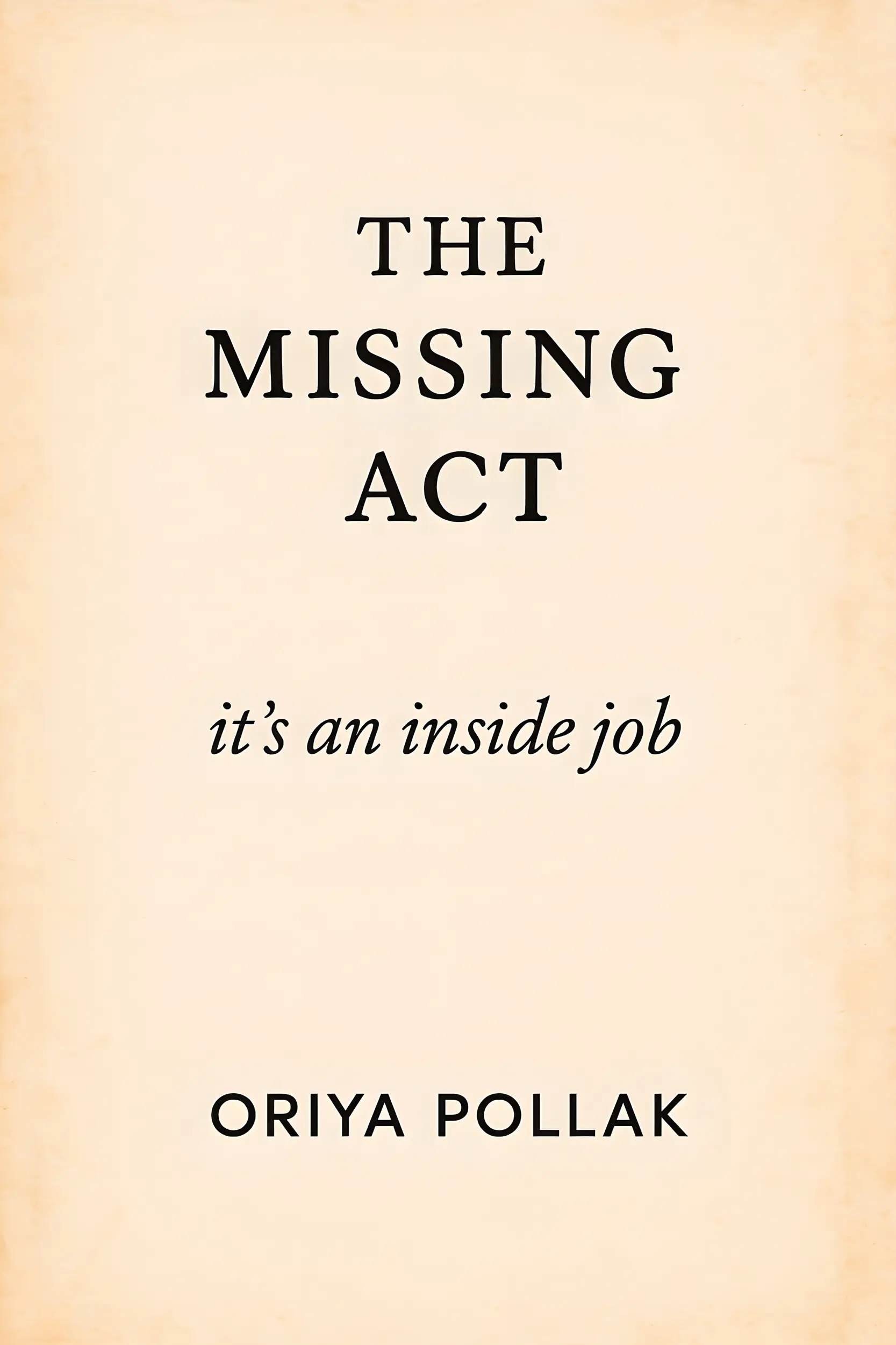 The Missing Act