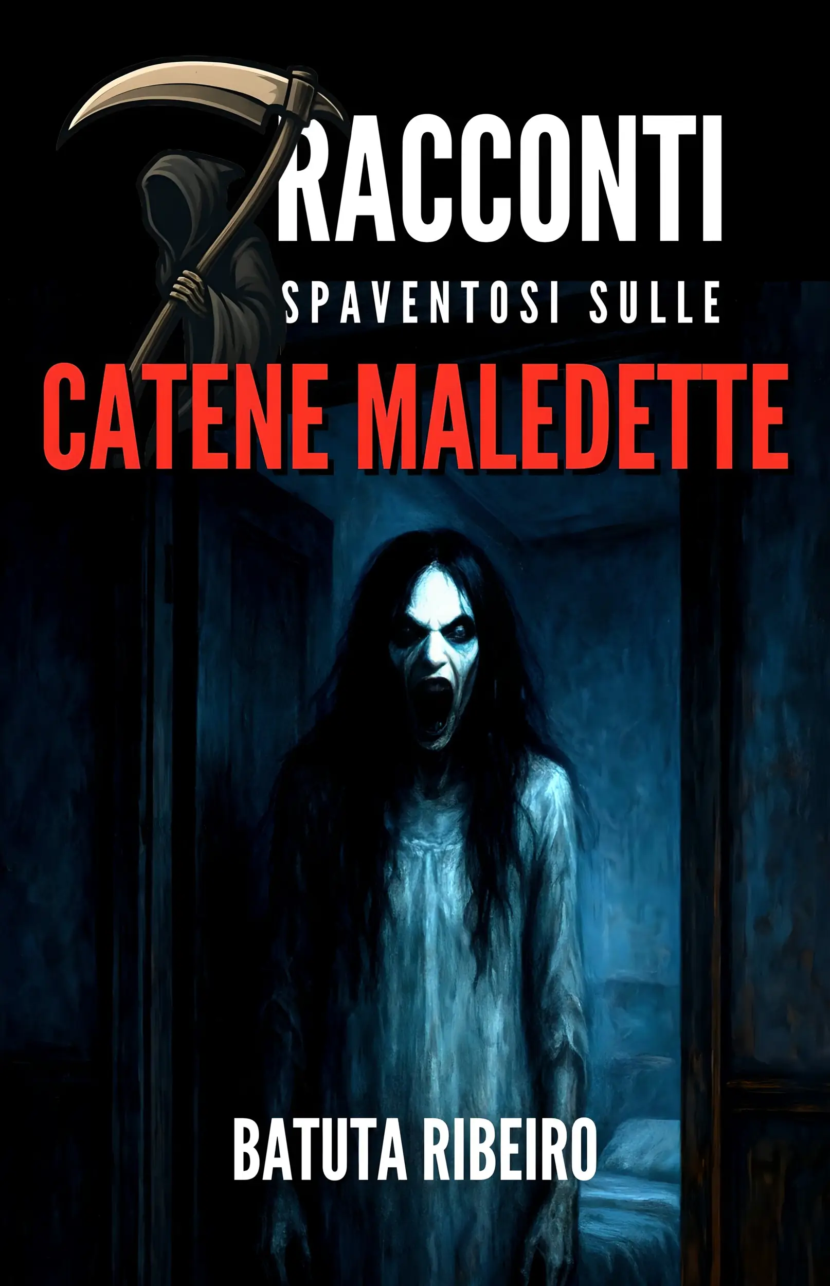 7 Racconti Spaventosi sulle Catene Maledette