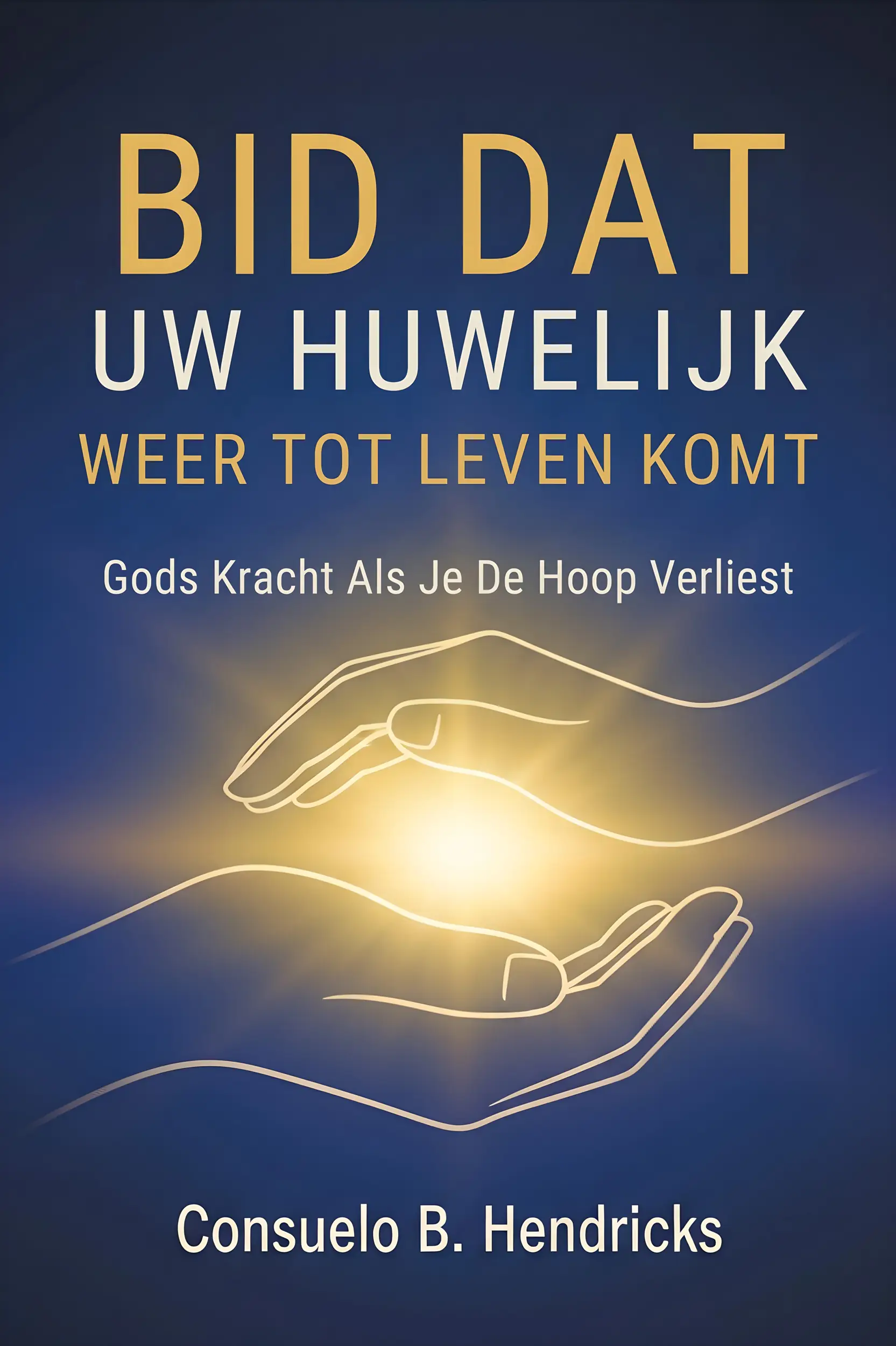 Bid Dat Uw Huwelijk Weer Tot Leven Komt