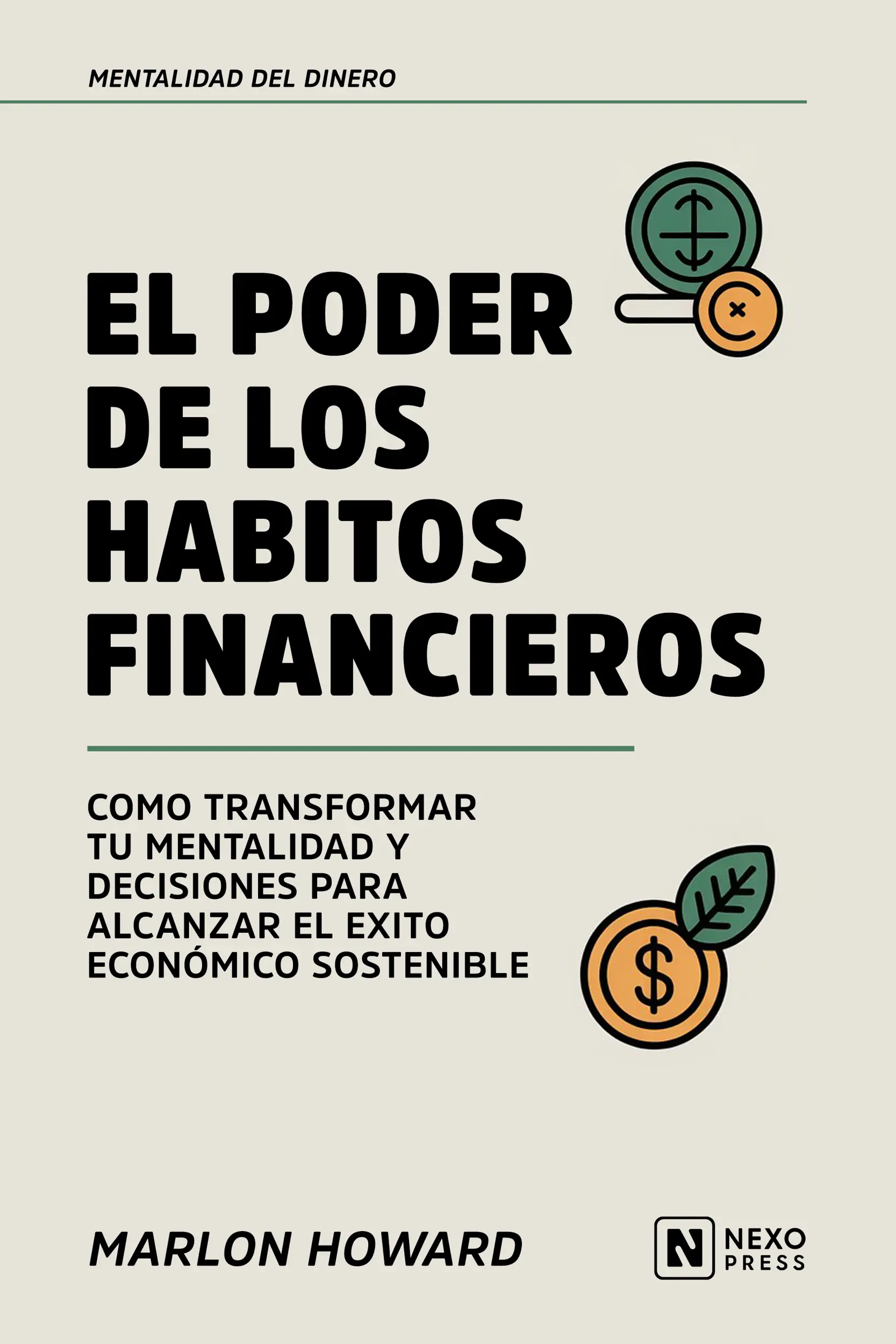 El Poder De Los Habitos Financieros