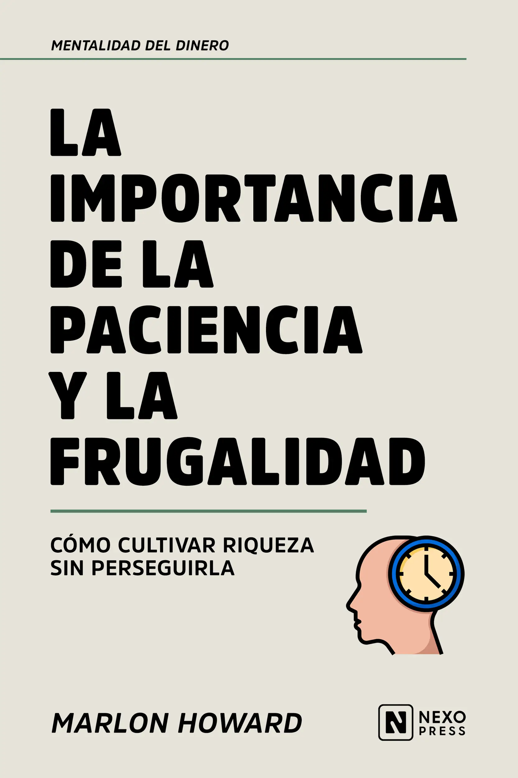 La Importancia De La Paciencia Y La Frugalidad
