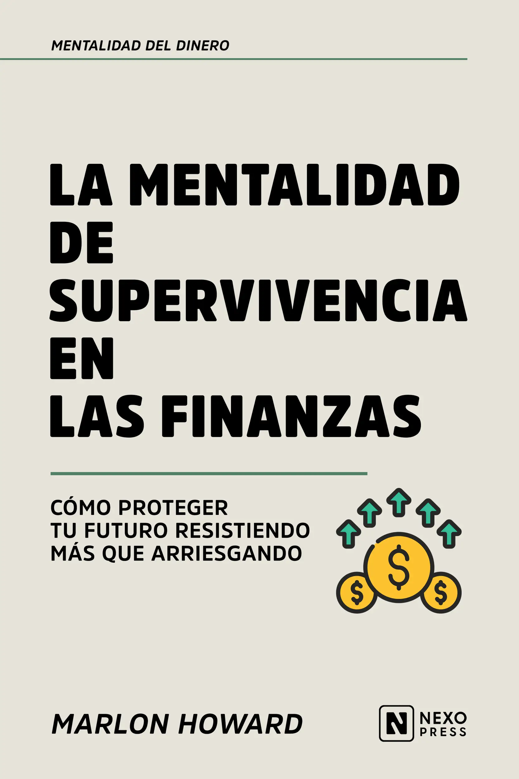La Mentalidad De Supervivencia En Las Finanzas