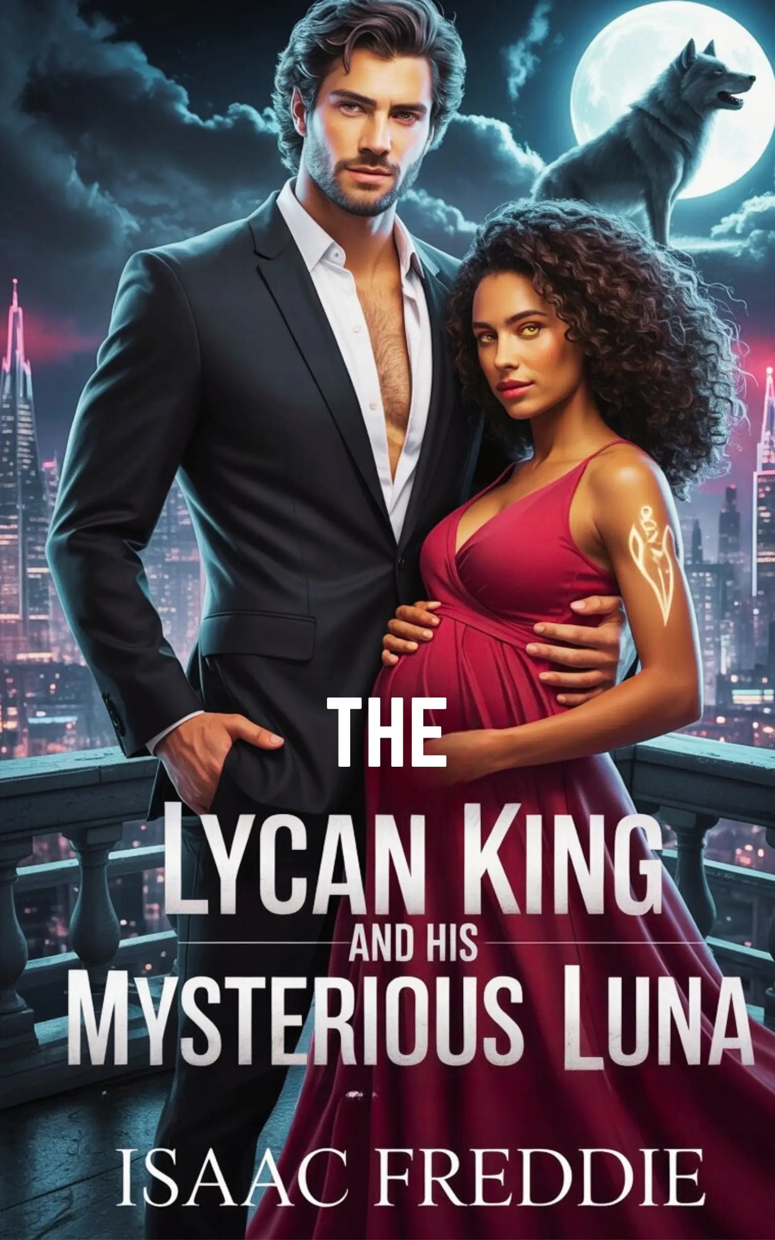 The Lycan King and His Mysterious Luna
