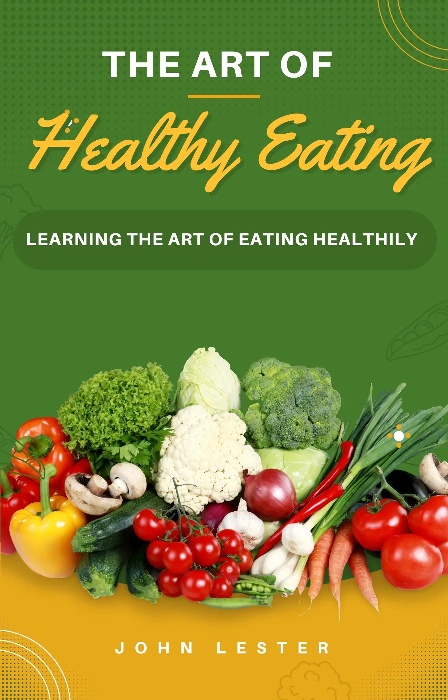 The Art of Healthy Eating
