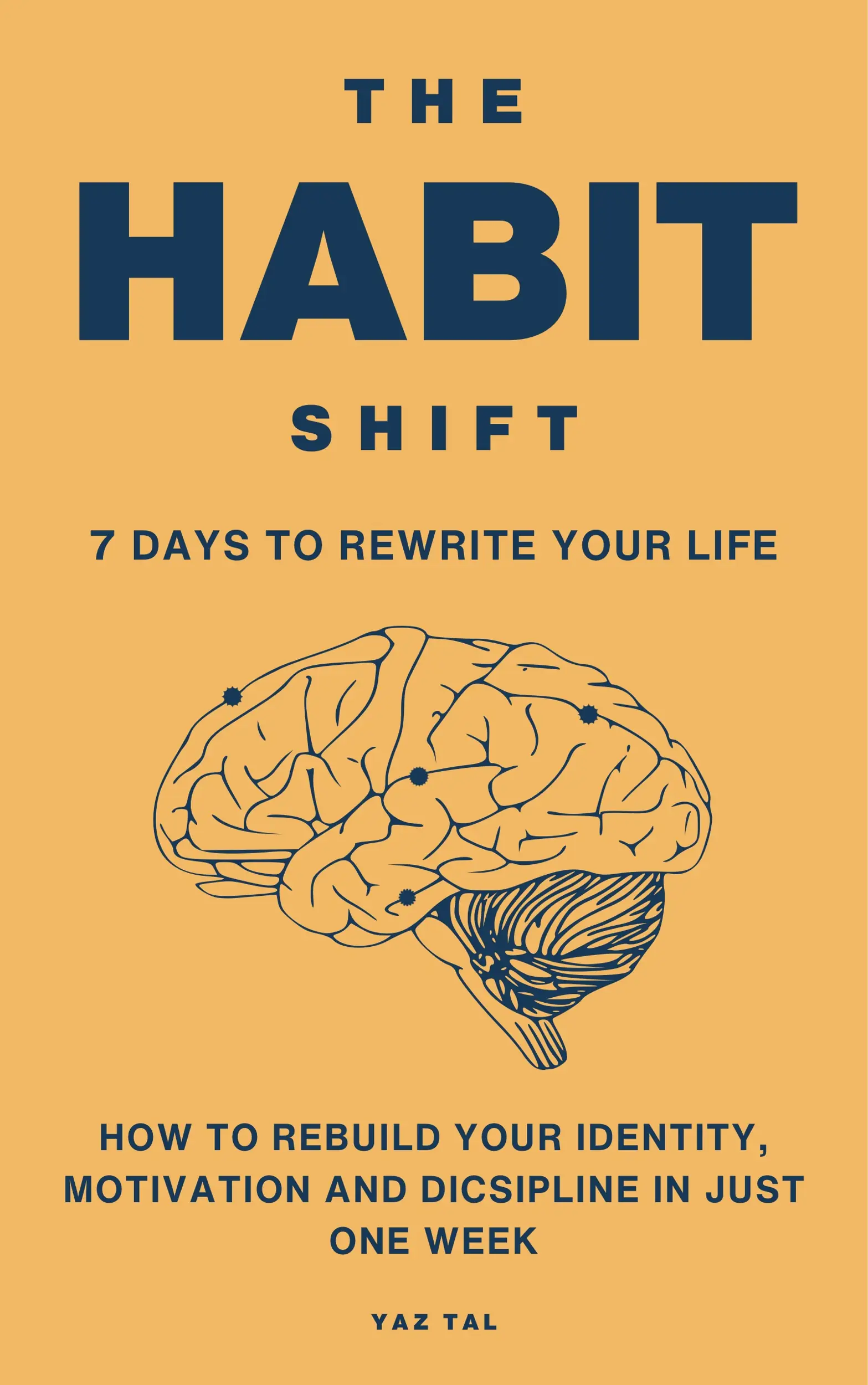 The Habit Shift
