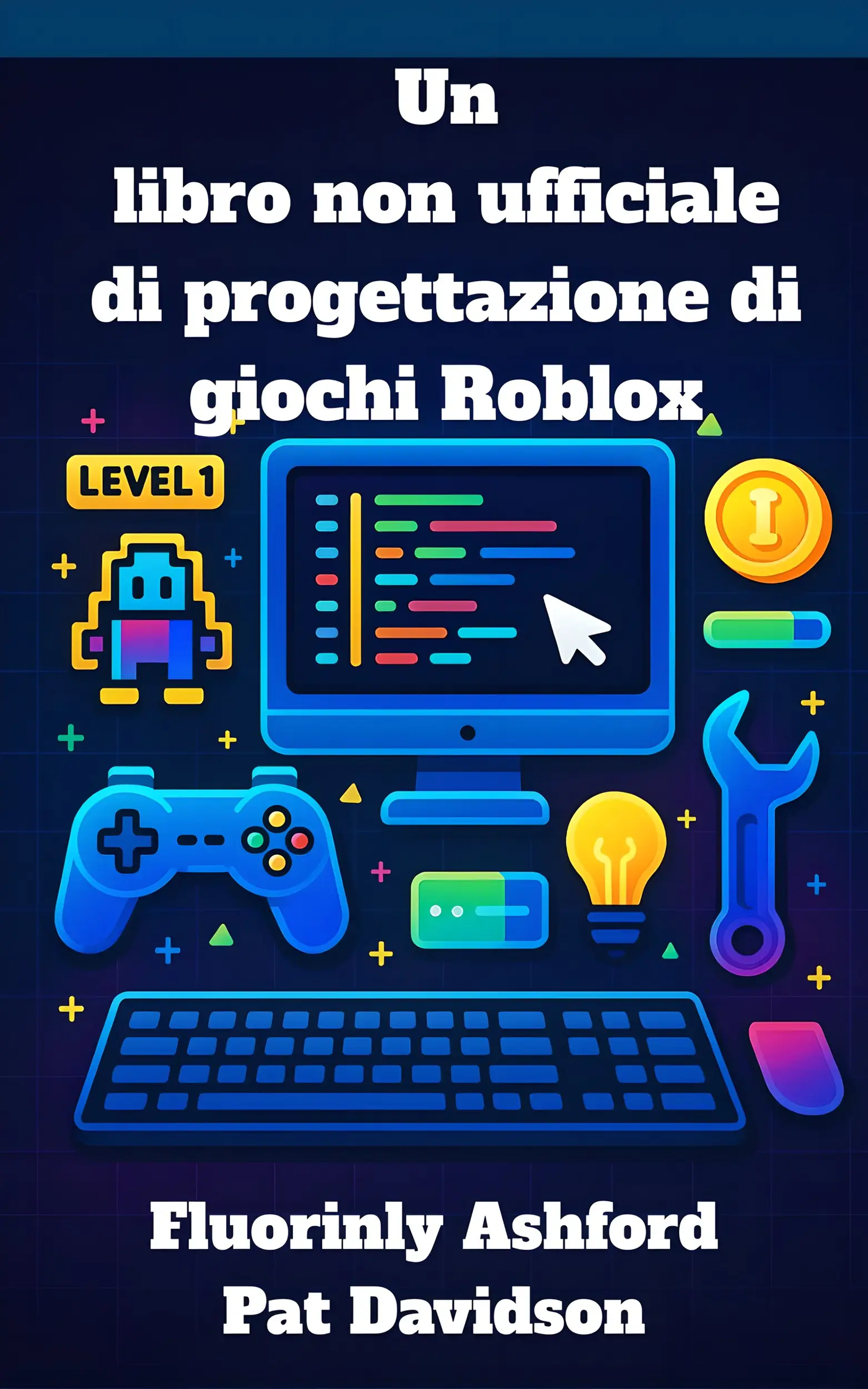 Un libro non ufficiale di progettazione di giochi Roblox