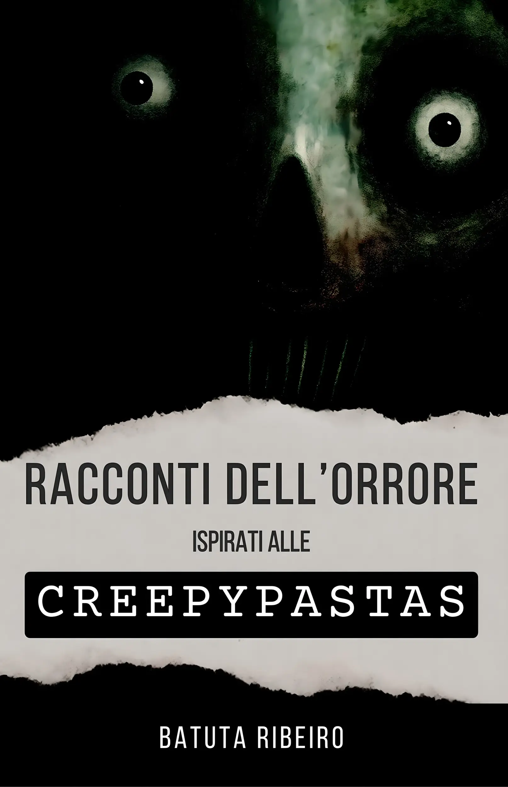 Racconti dell Orrore Ispirati alle Creepypasta