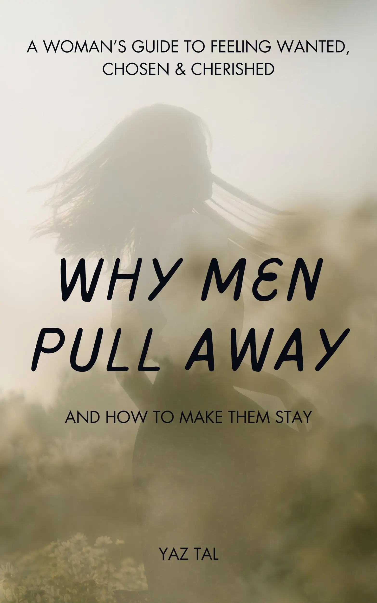 Why Men Pull Away, And How to Make Them Stay