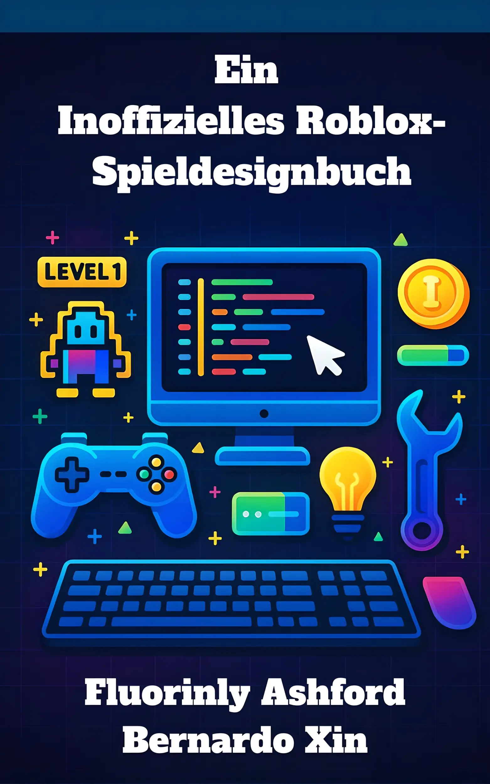 Ein  Inoffizielles Roblox-Spieldesignbuch