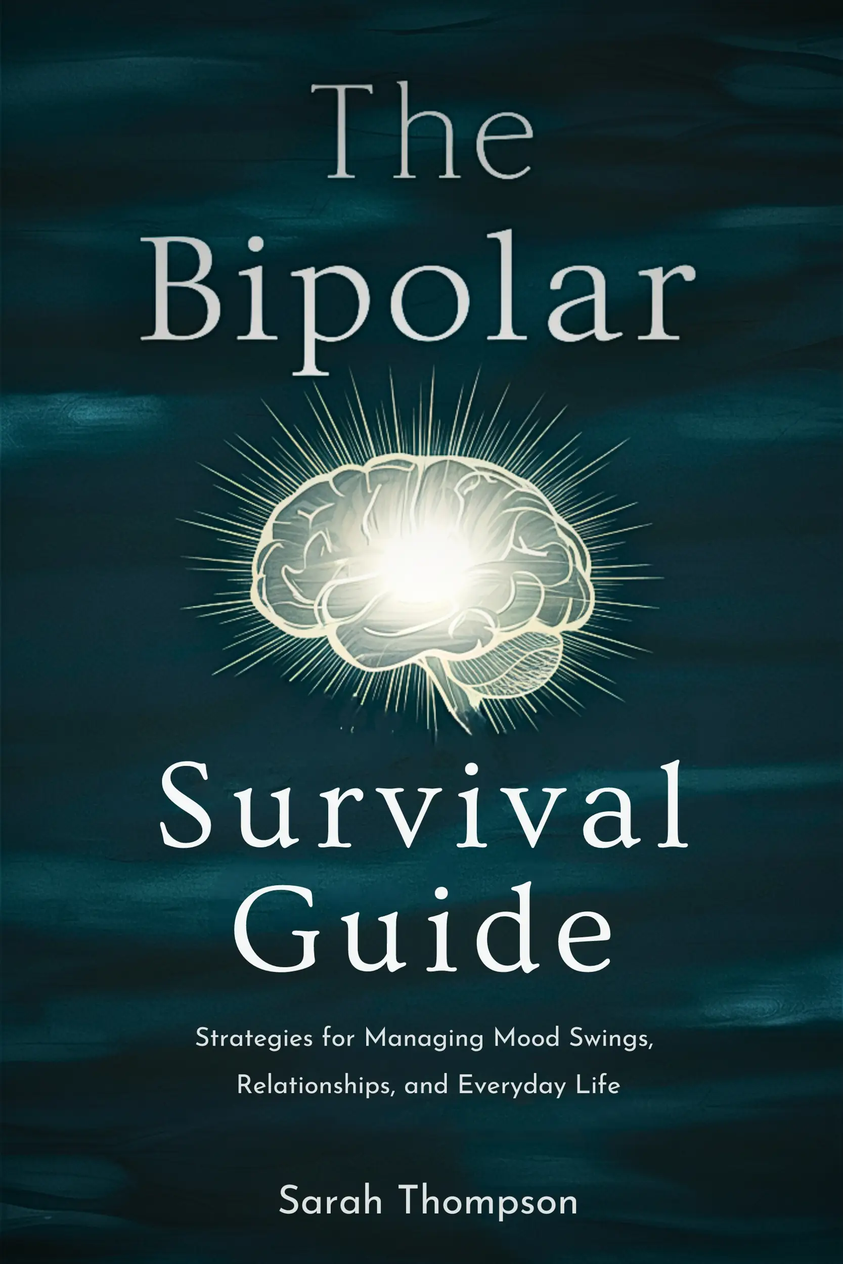 The Bipolar Survival Guide