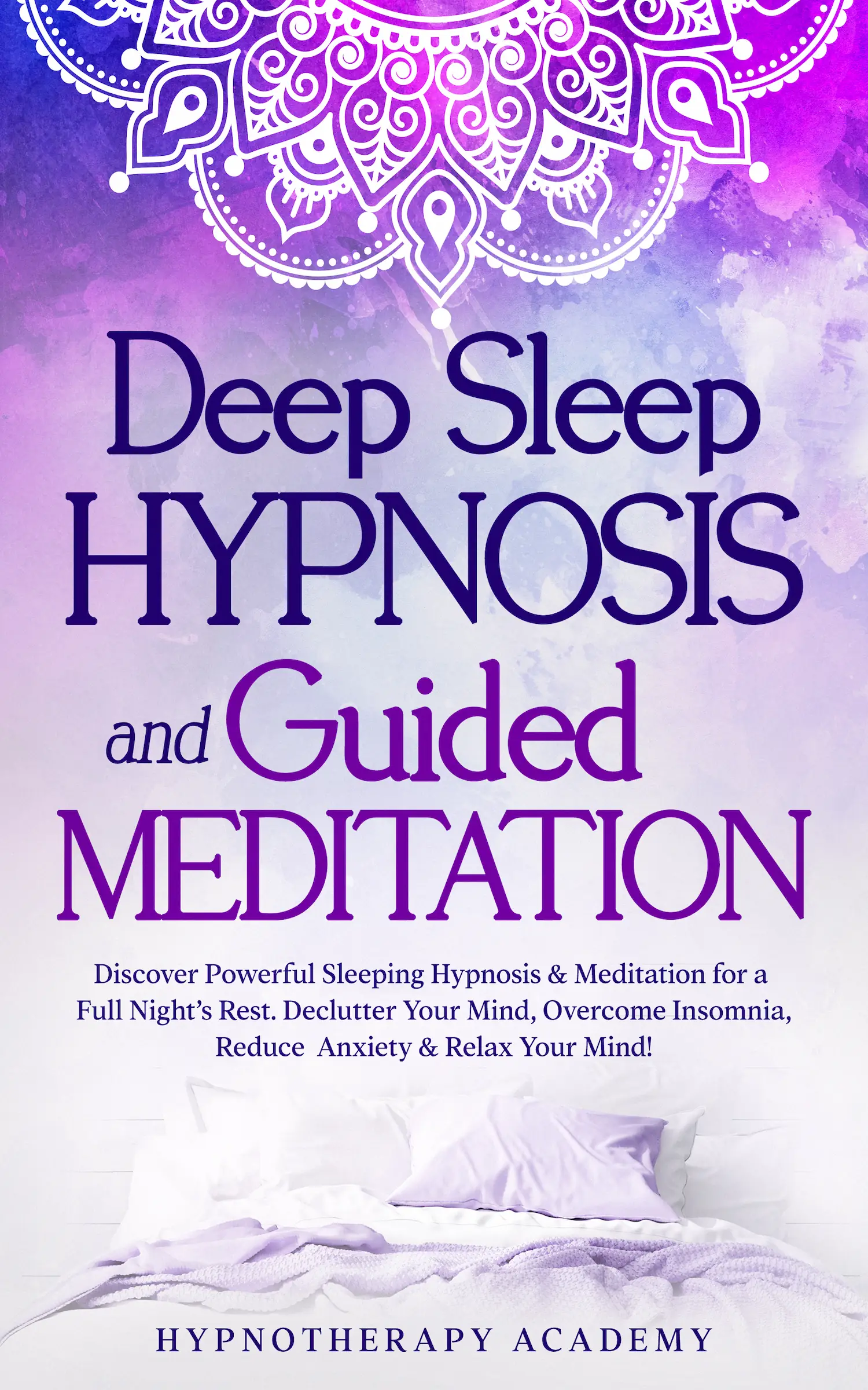 Deep Sleep Hypnosis and Guided Meditation