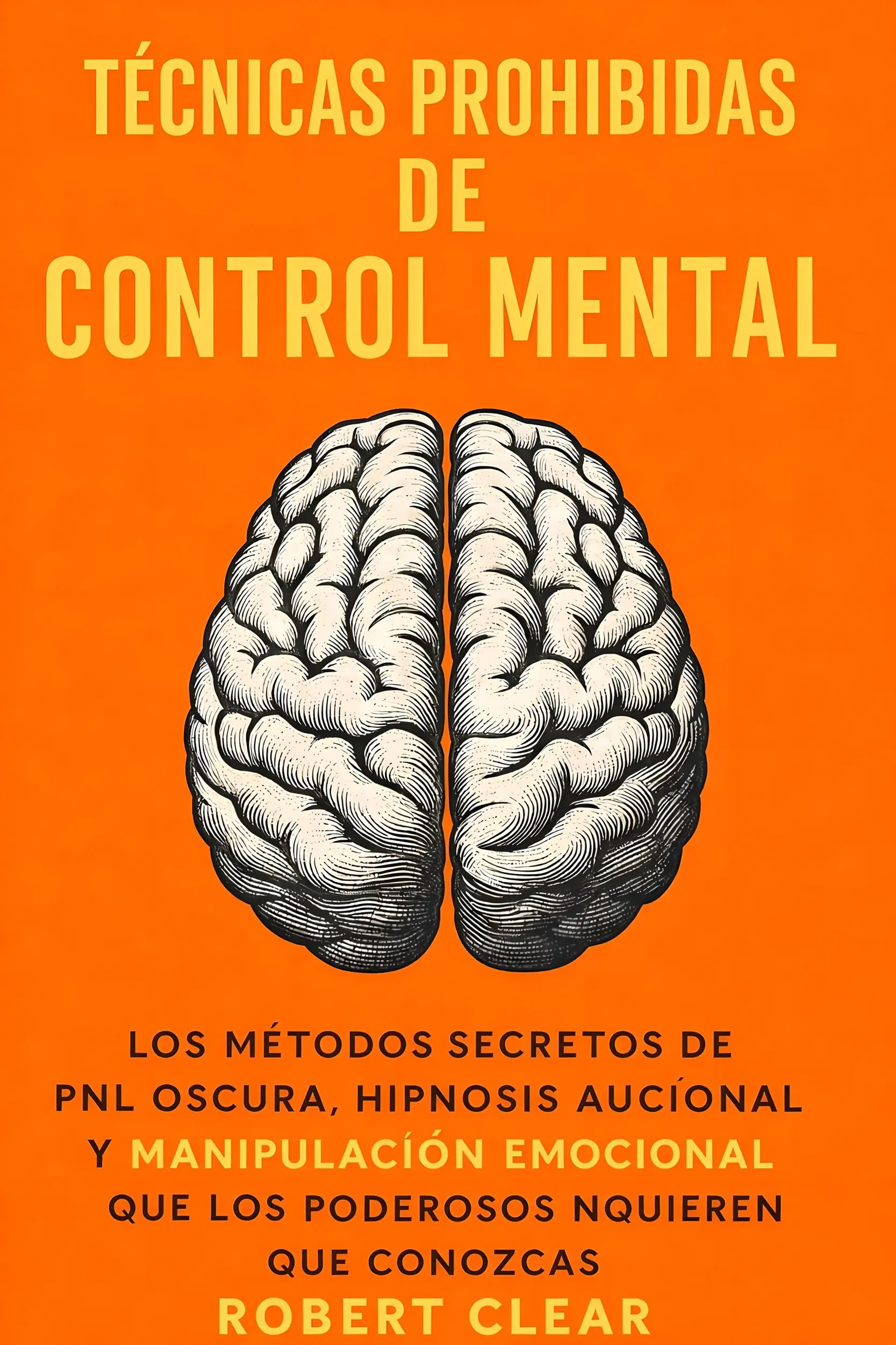Técnicas Prohibidas De Control Mental