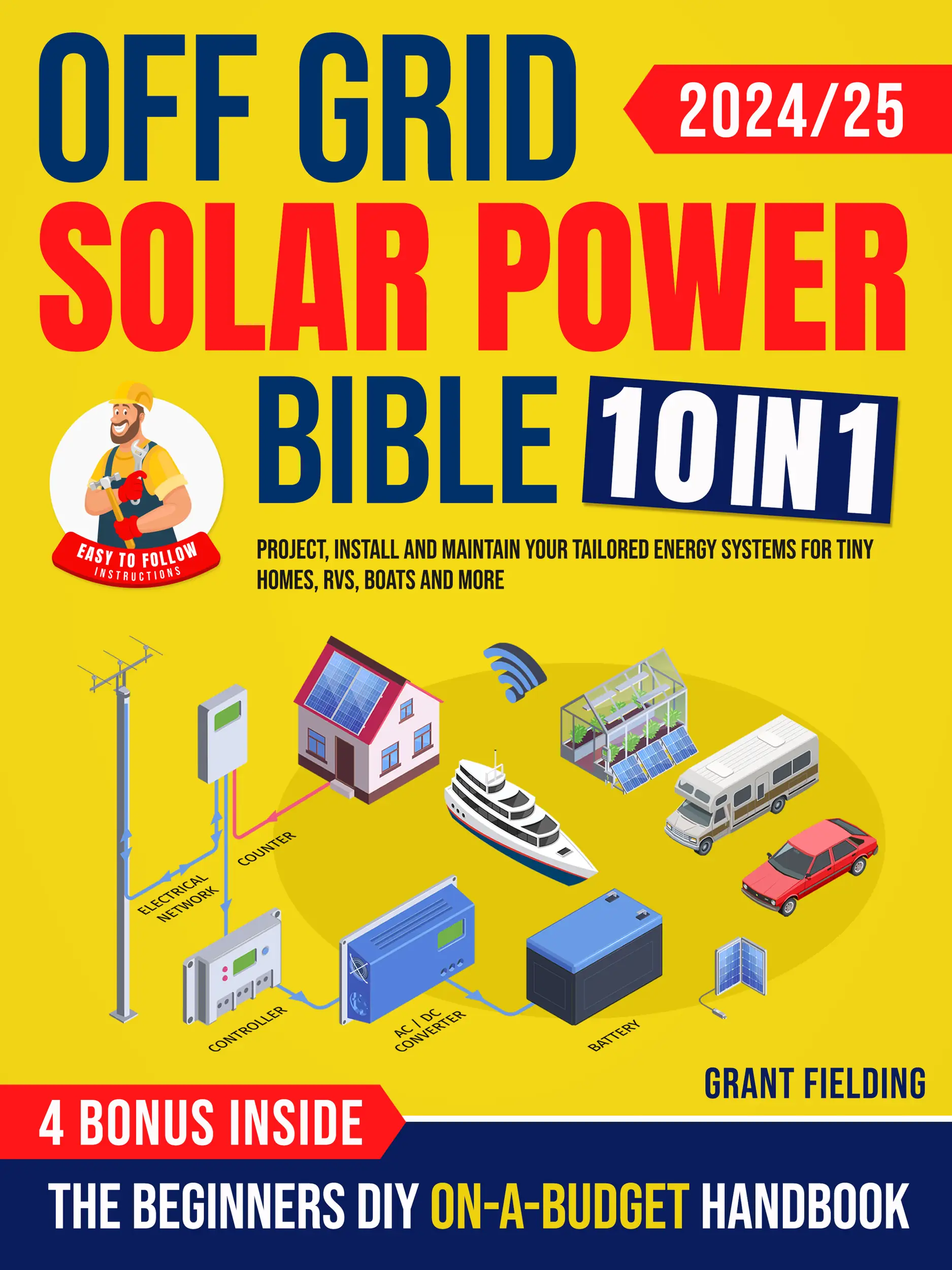 Off Grid Solar Power Bible