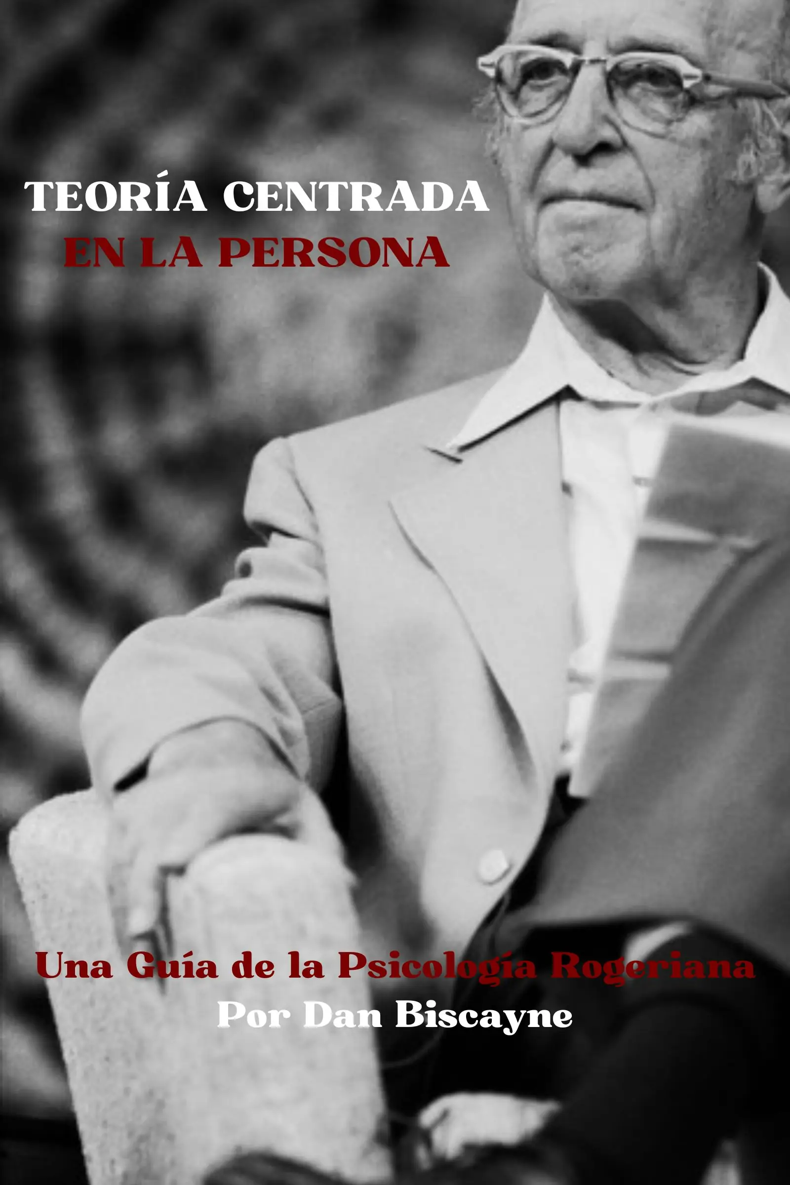 Teoría Centrada en la Persona