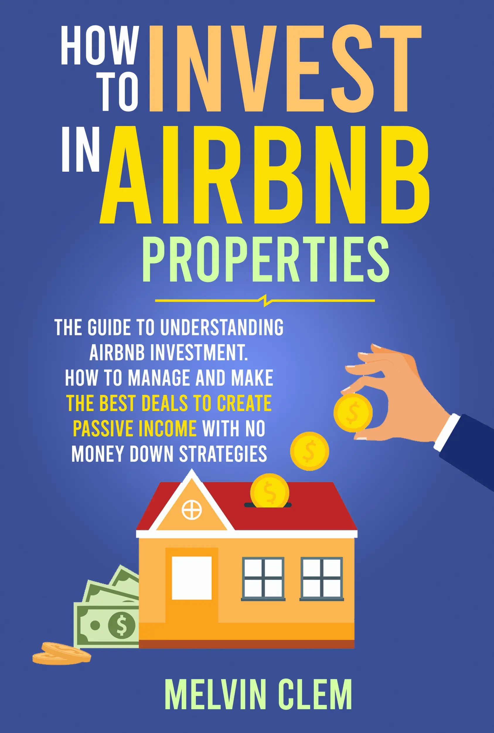 How To Invest in Air BNB Properties