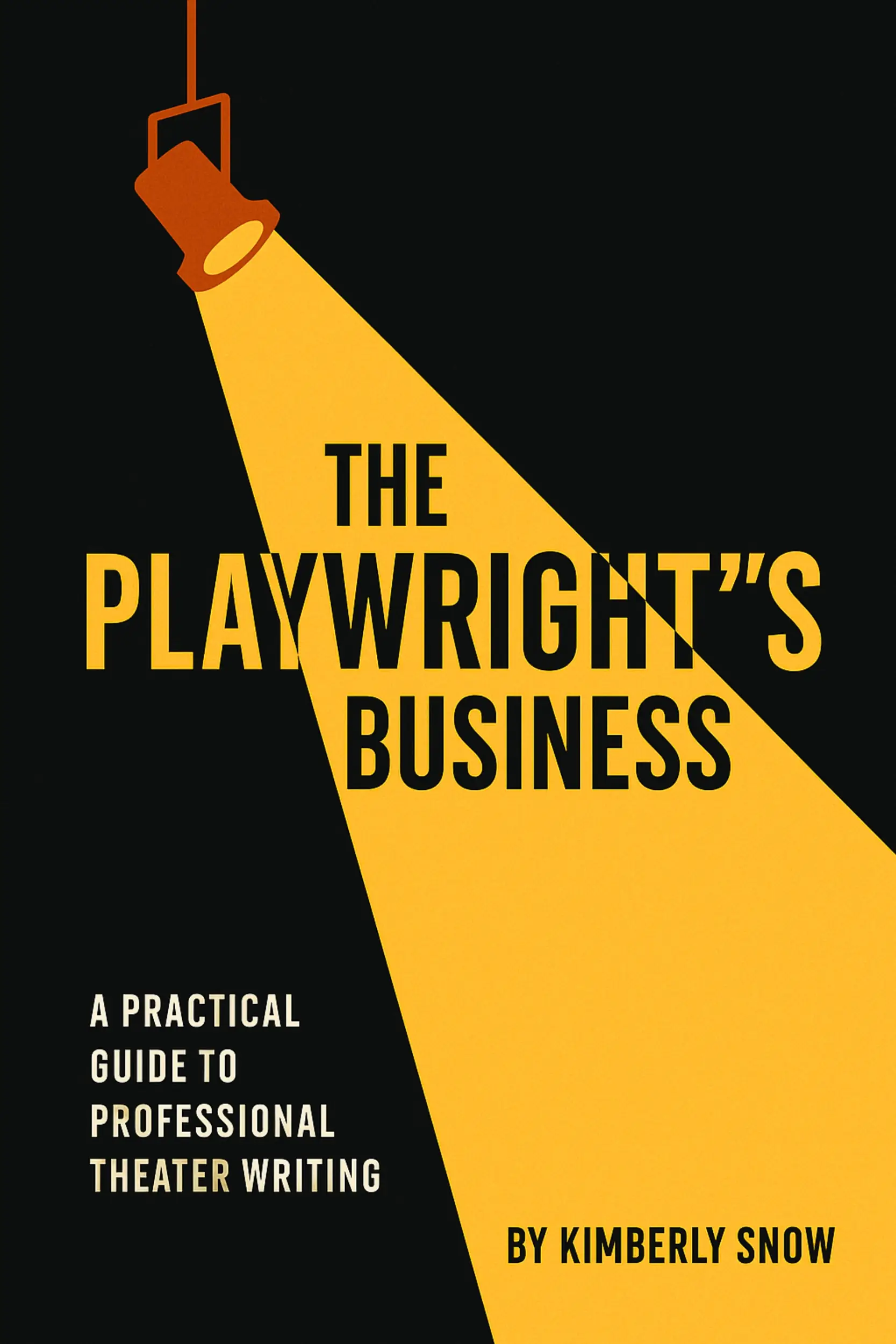 The Playwright's Business