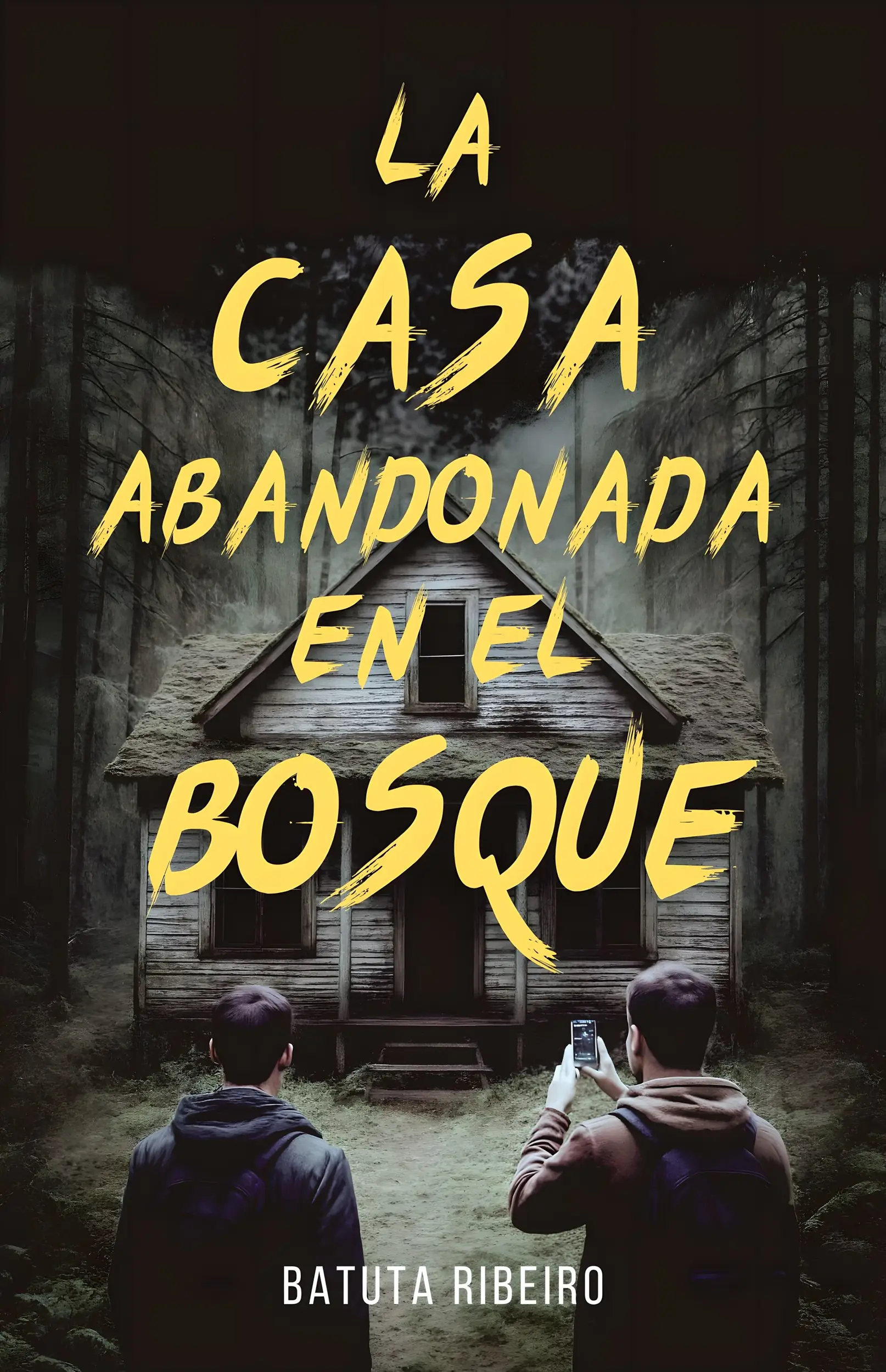 La Casa Abandonada En El Bosque