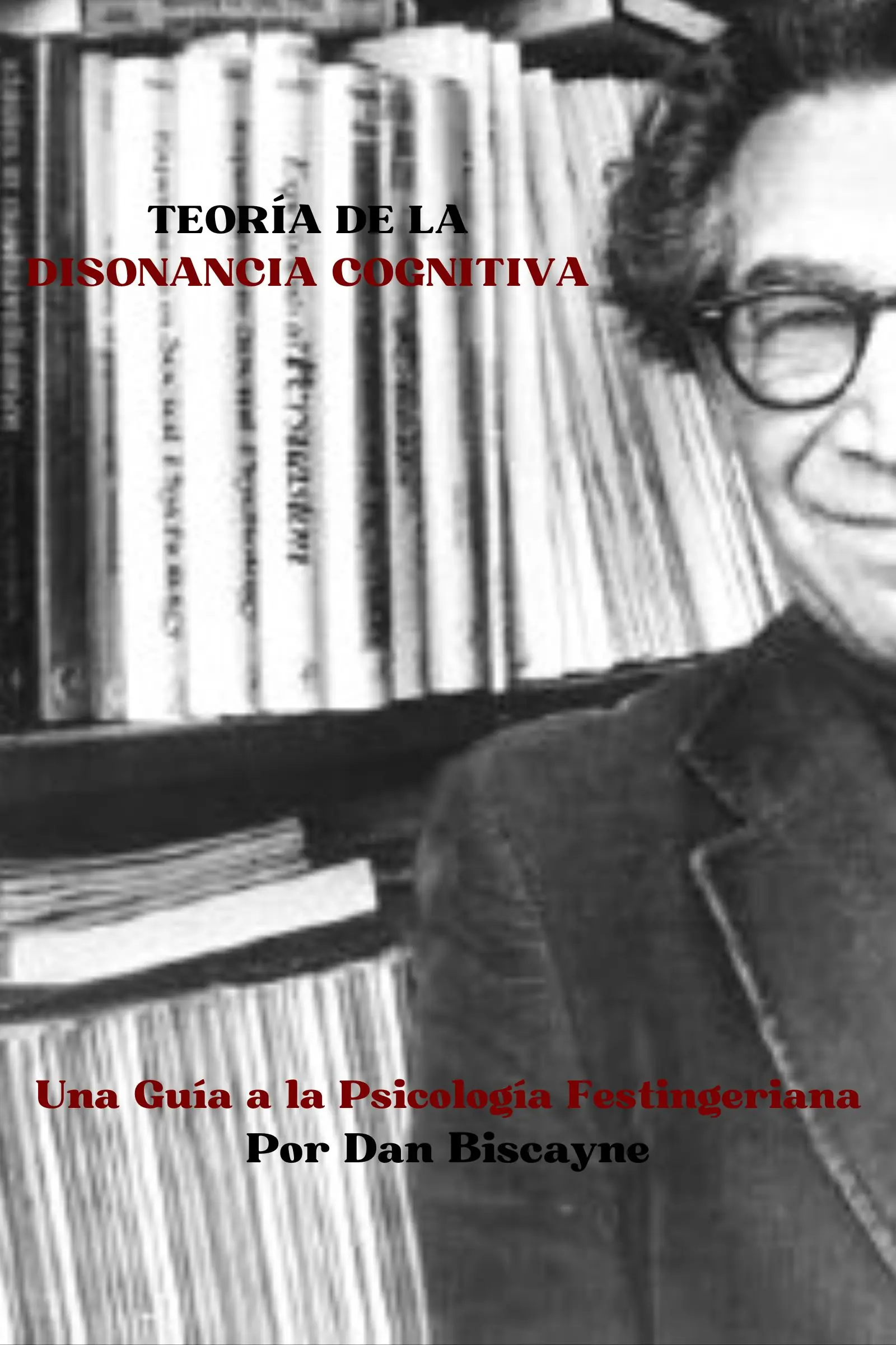 Teoría de la Disonancia Cognitiva