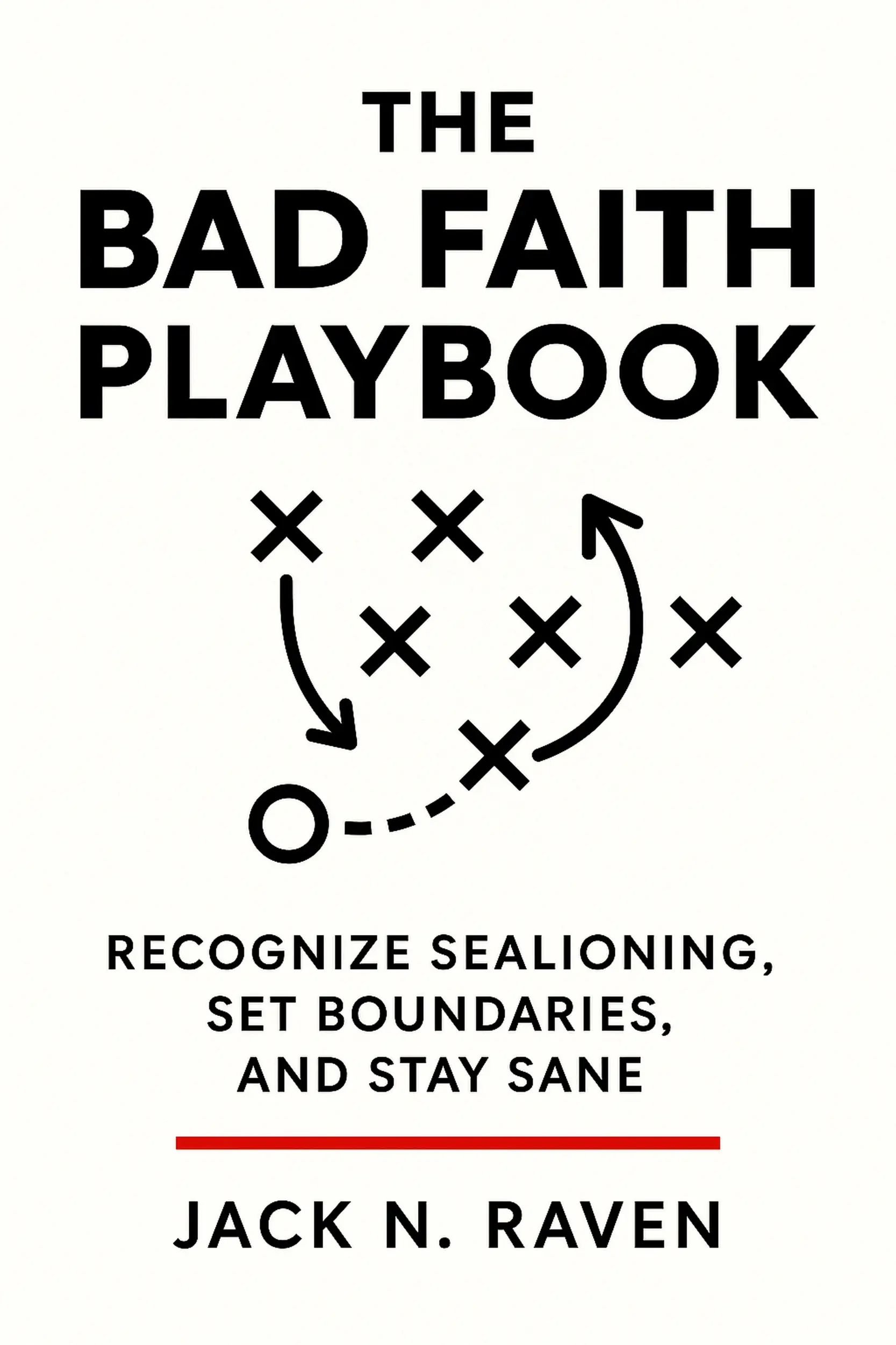 The Bad Faith Playbook