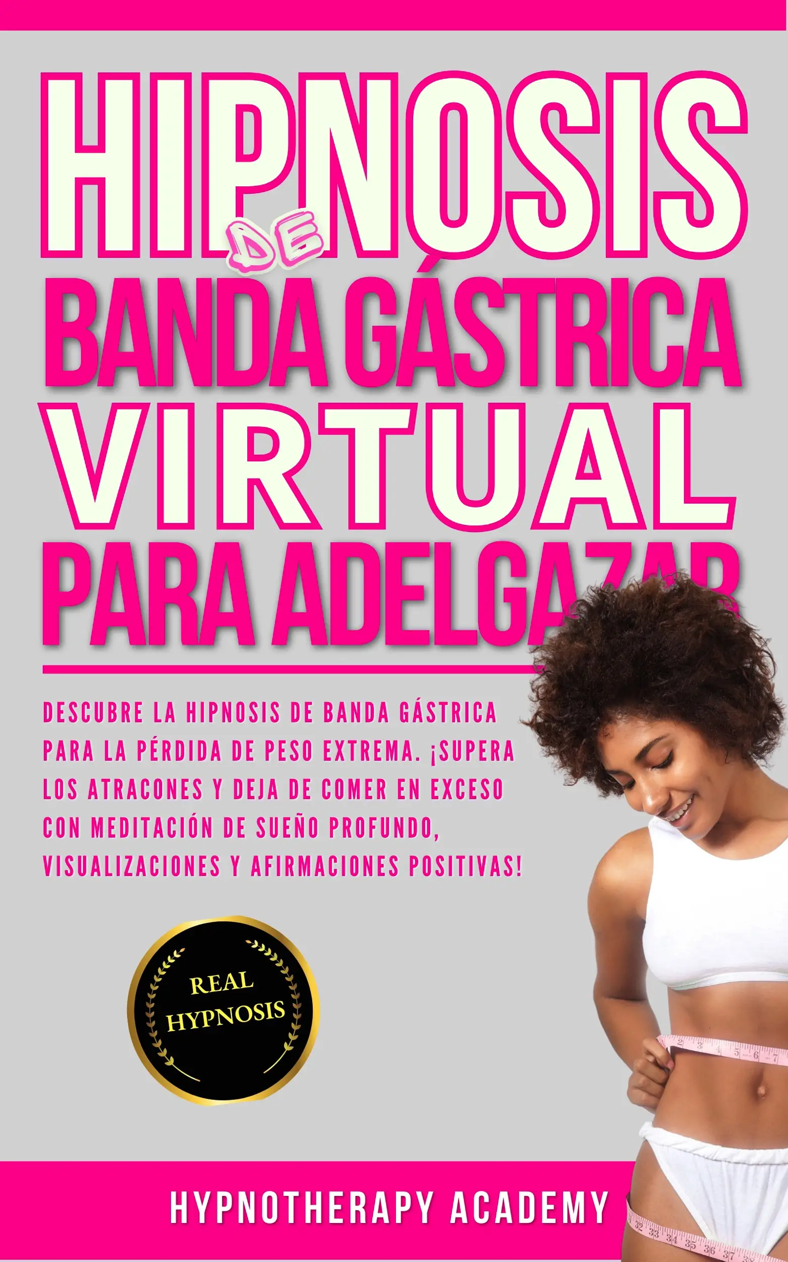 Hipnosis De Banda Gástrica Virtual Para Adelgazar