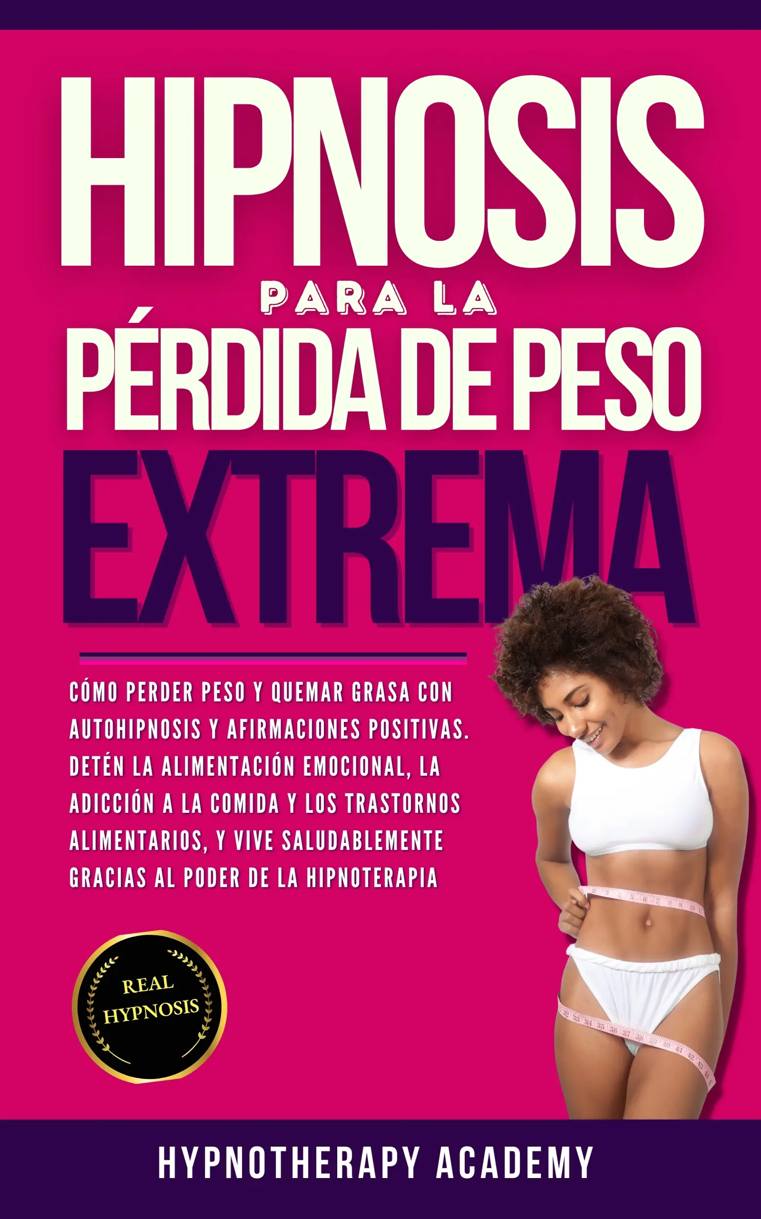 Hipnosis Para La Pérdida de Peso Extrema