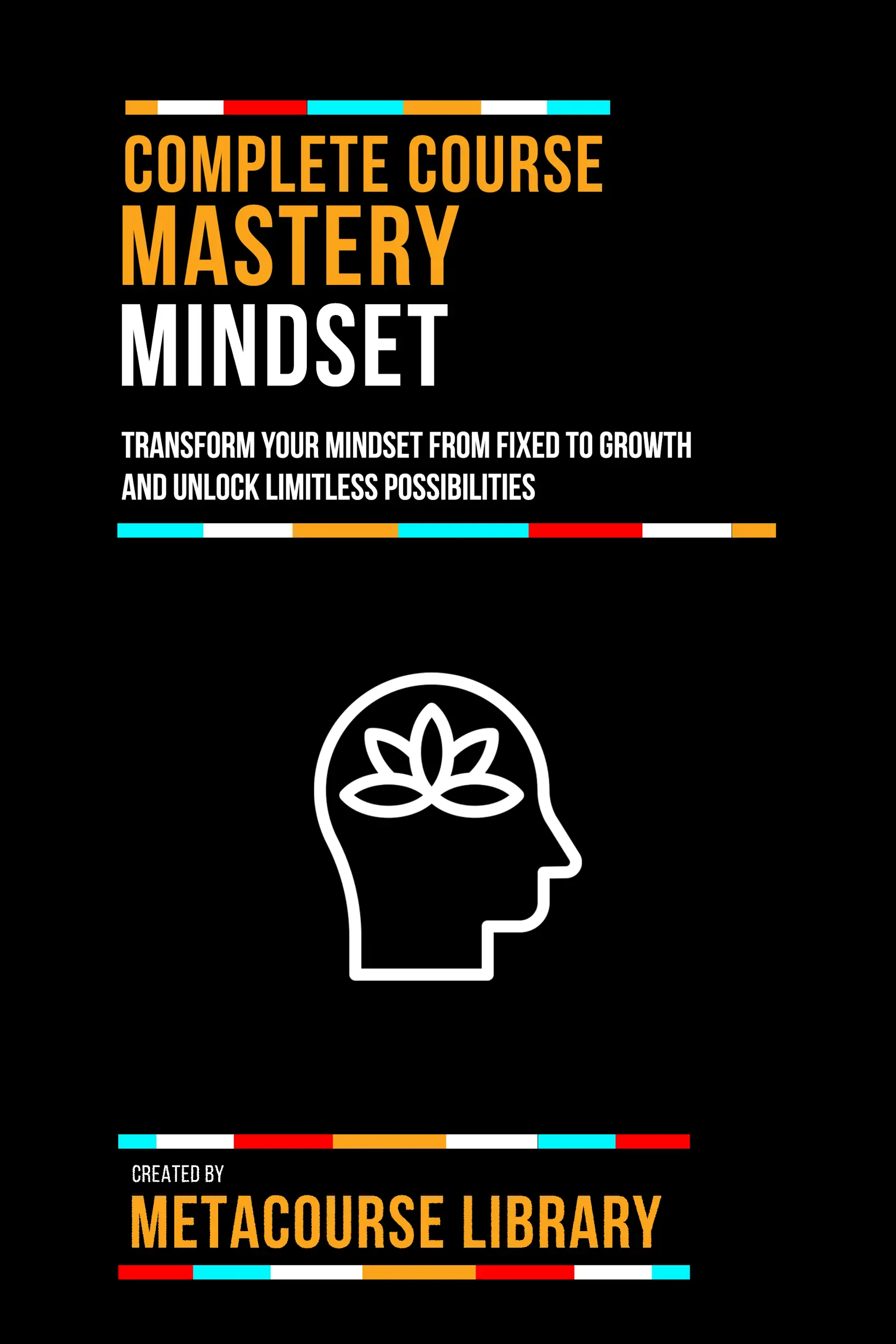Complete Course Mastery Mindset