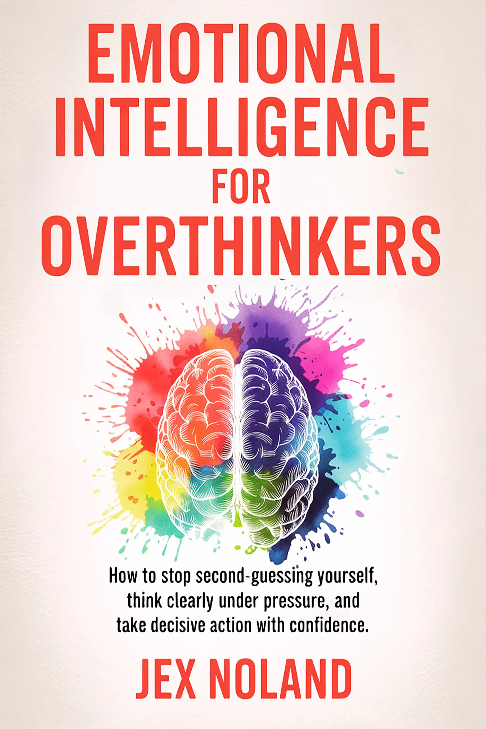 Emotional Intelligence for Overthinkers