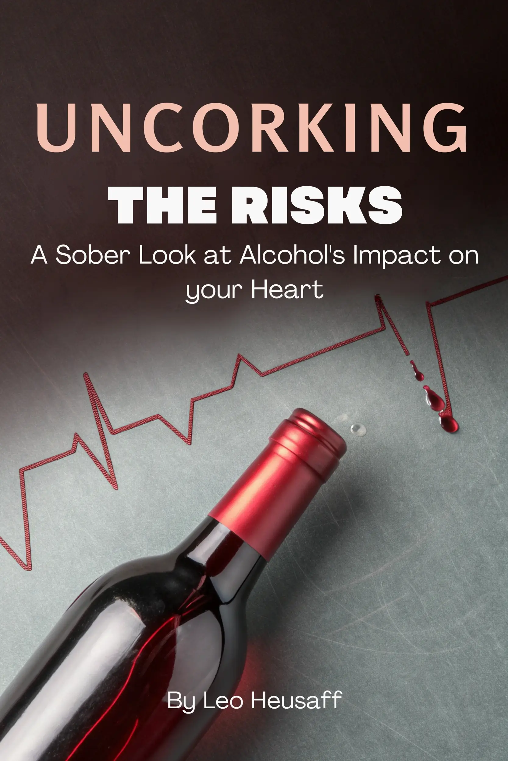 Uncorking the Risks