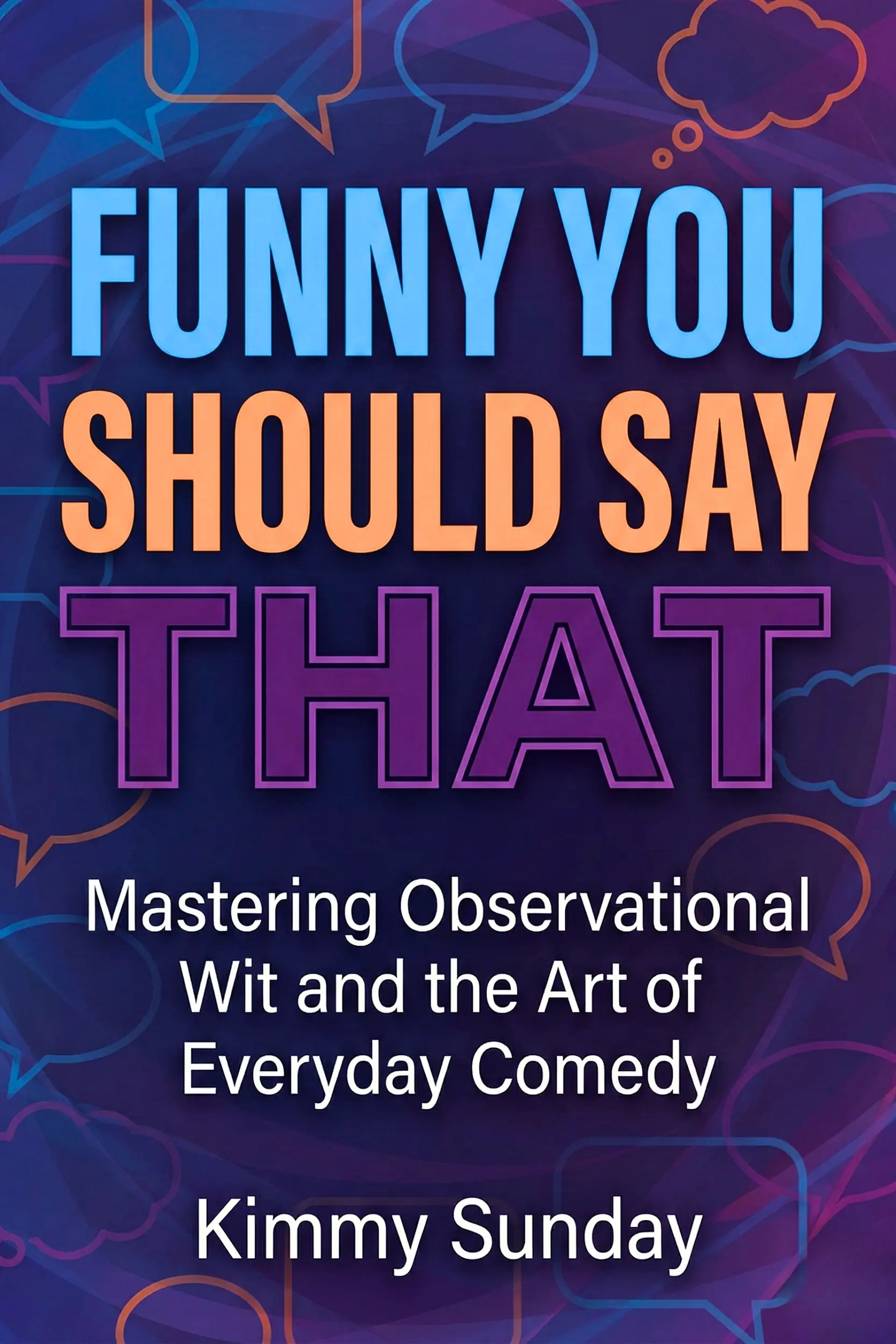 Funny You Should Say That