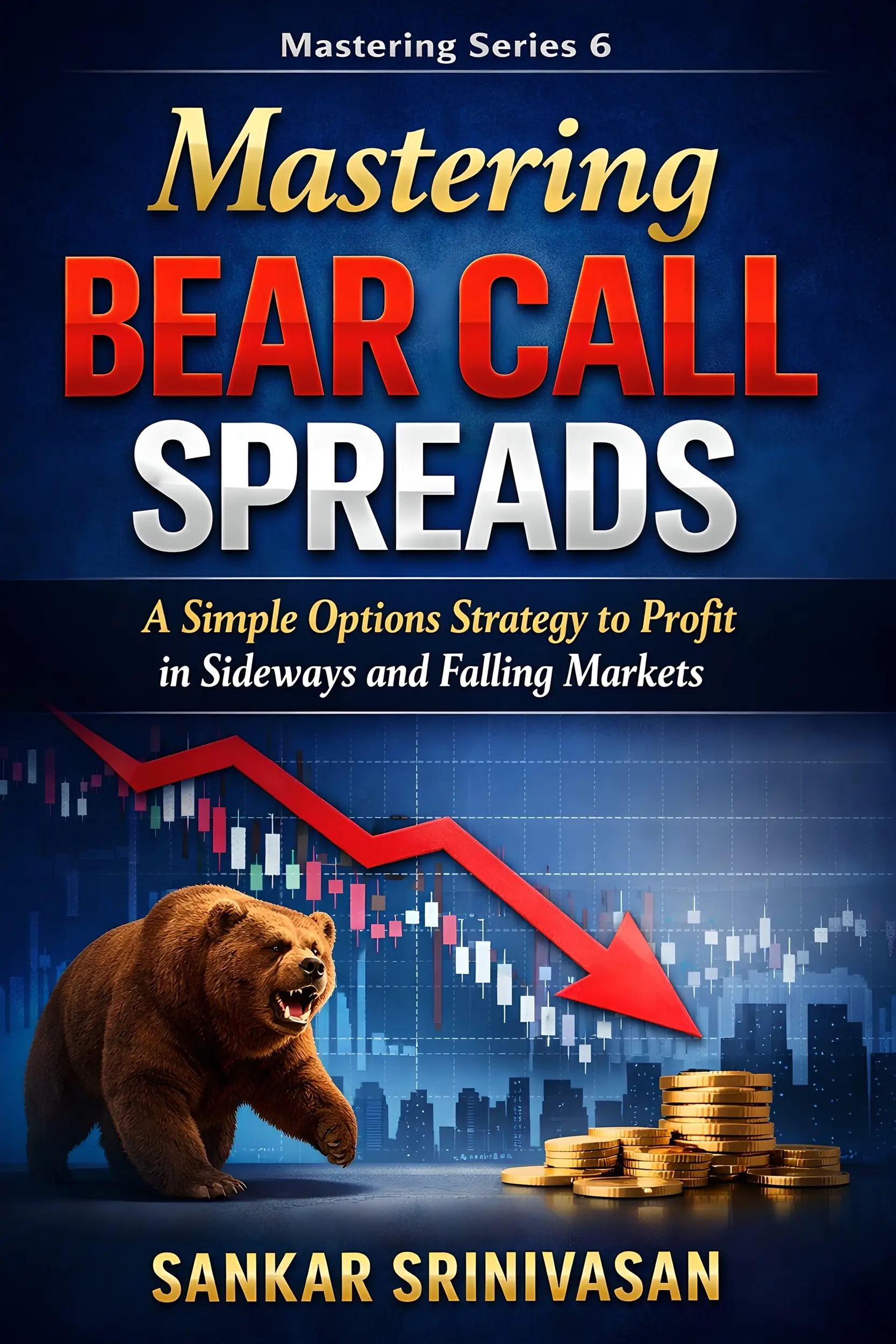 Mastering Bear Call Spreads