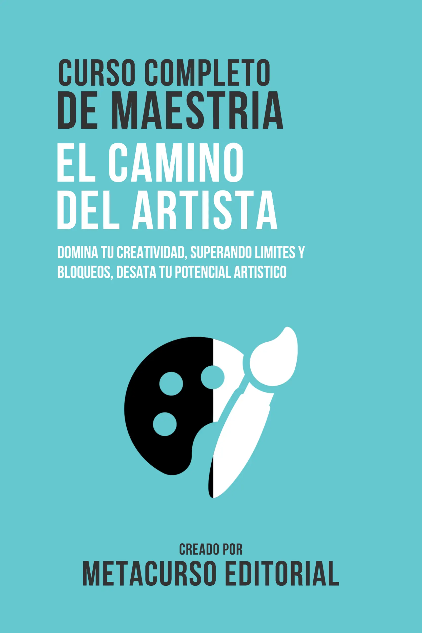 Curso Completo De Maestria El Camino Del Artista