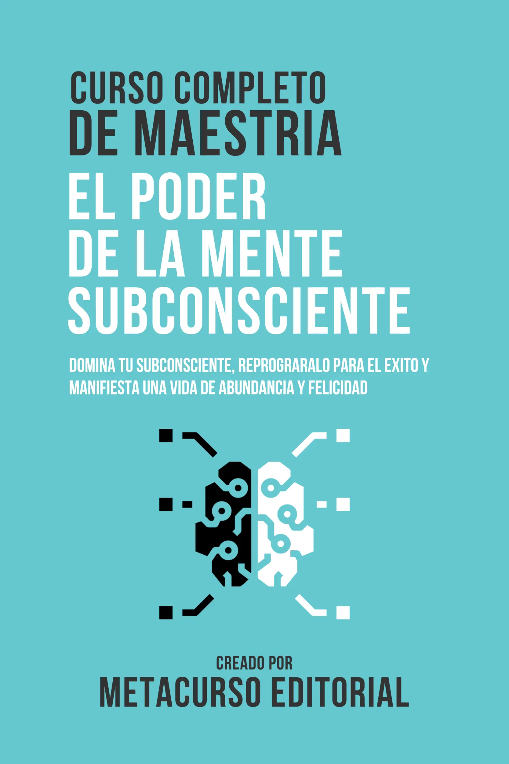 Curso Completo De Maestria El Poder De La Mente Subconsciente