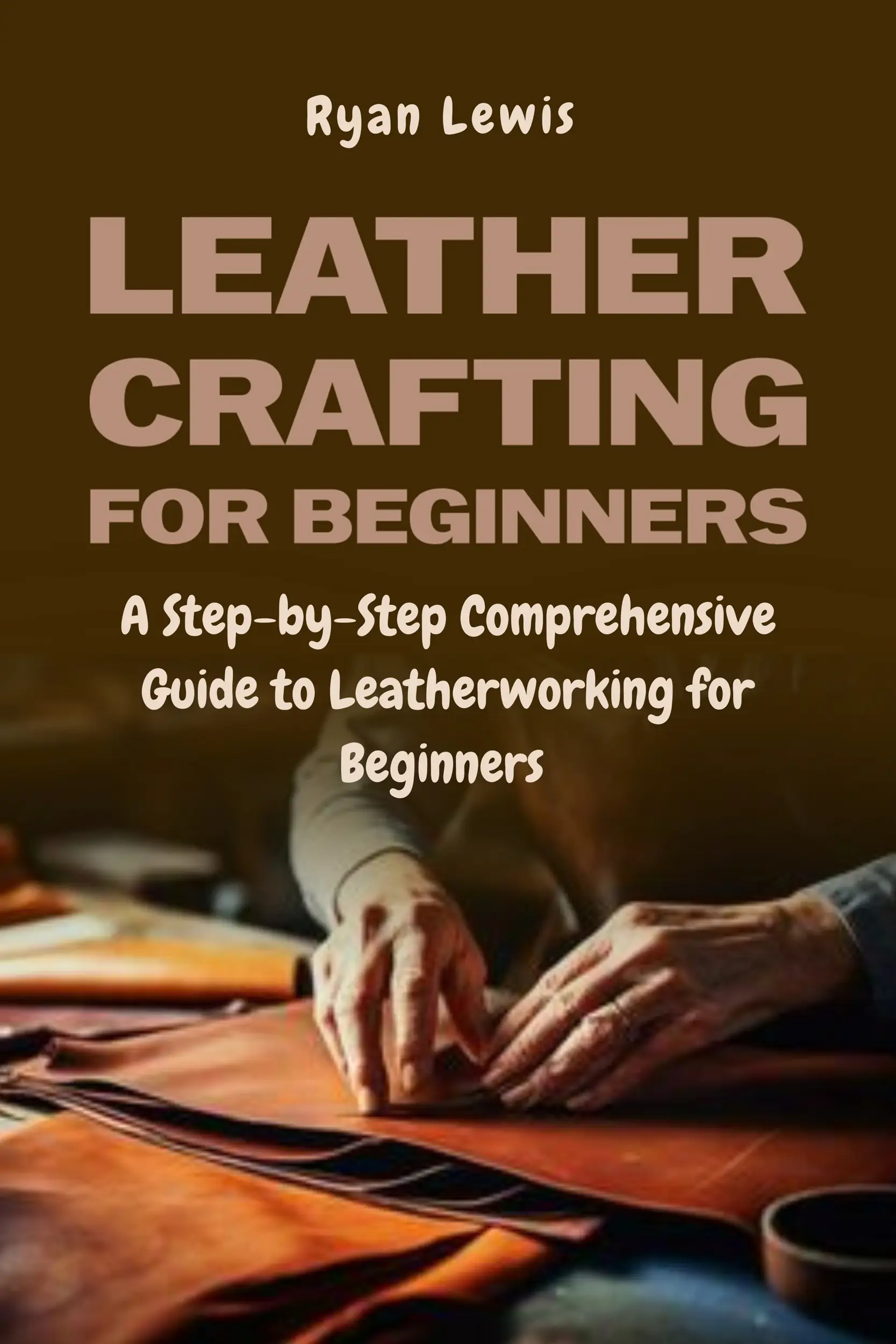 Leathercrafting for Beginners