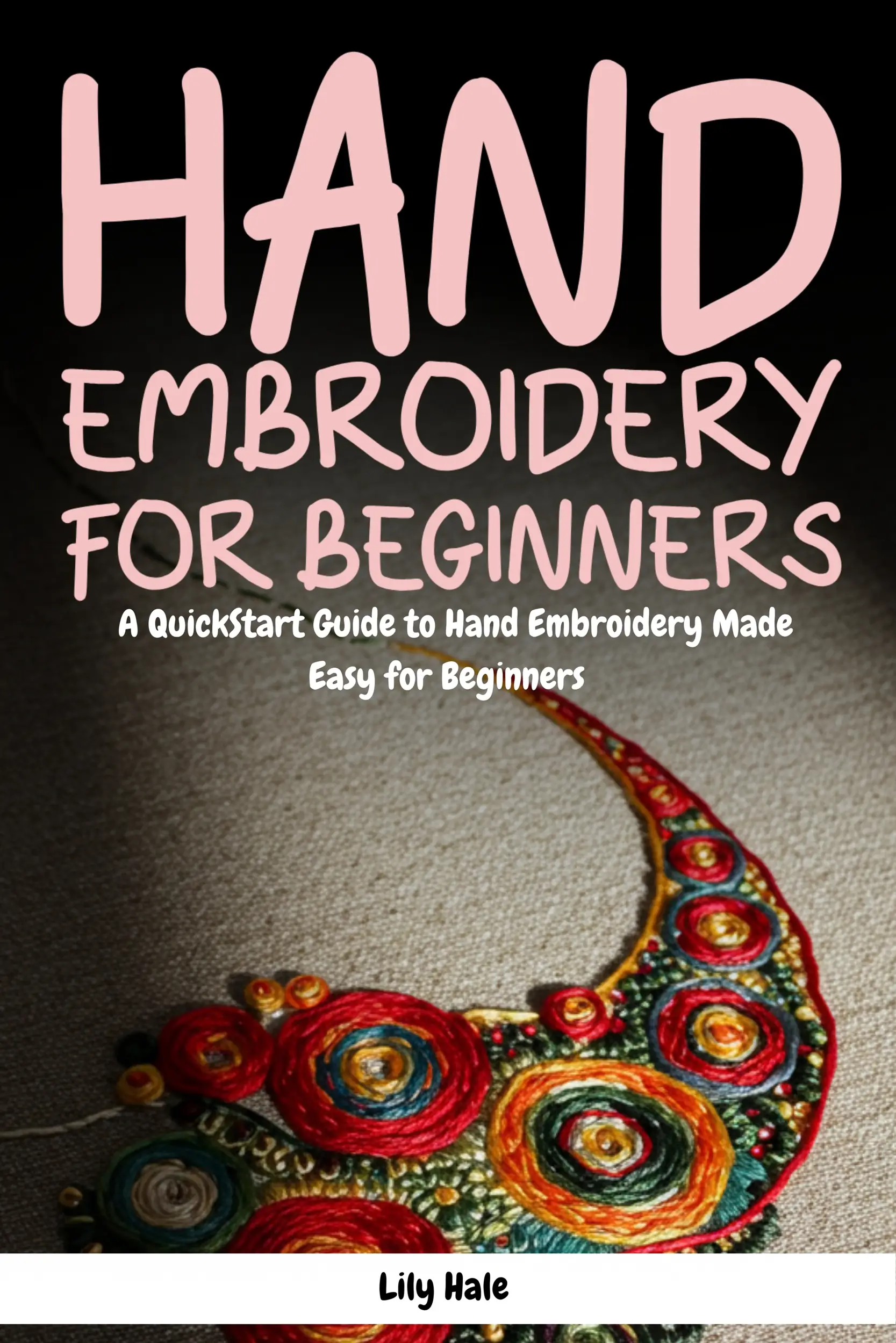 Hand Embroidery for Beginners
