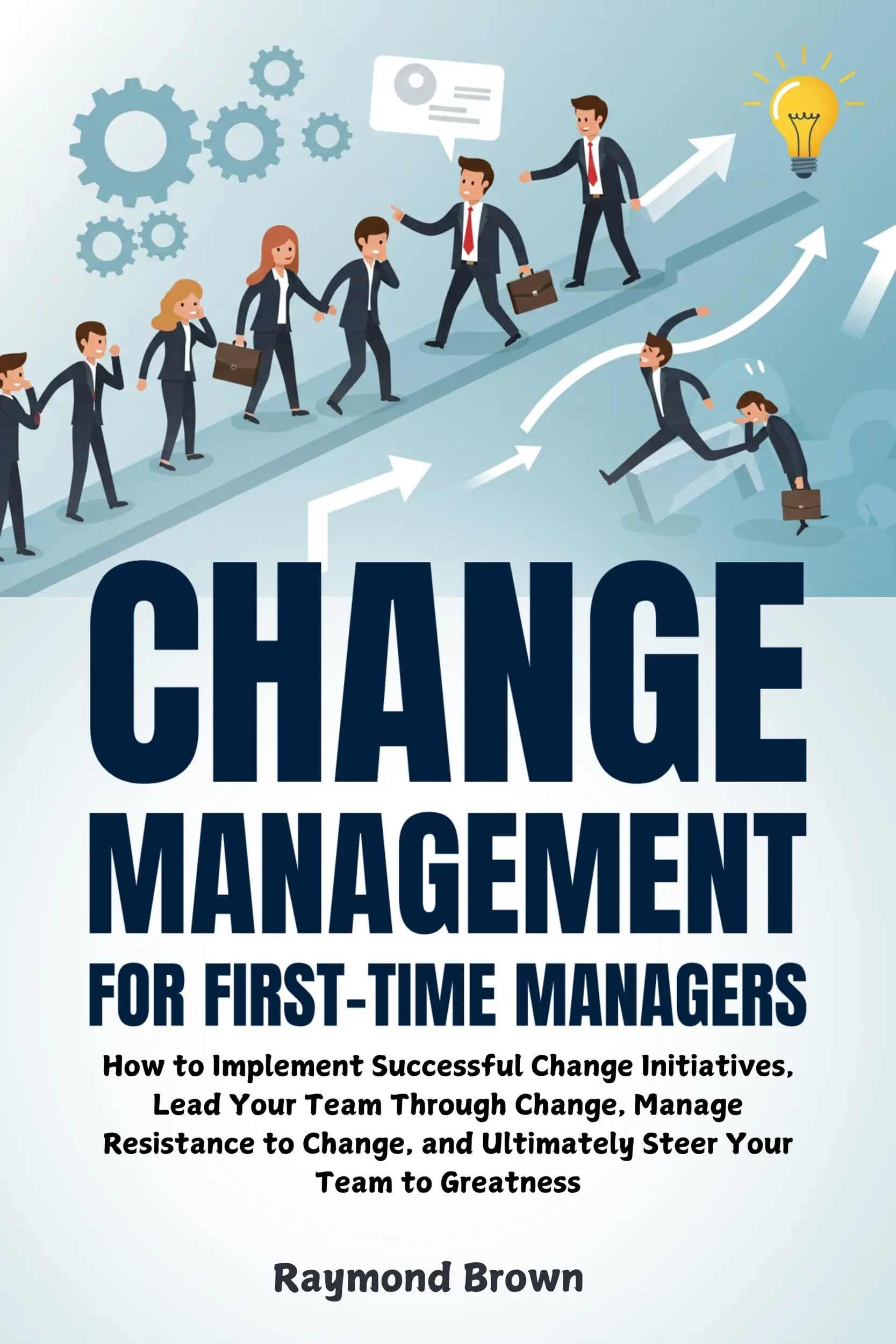 Change Management for First-Time Managers