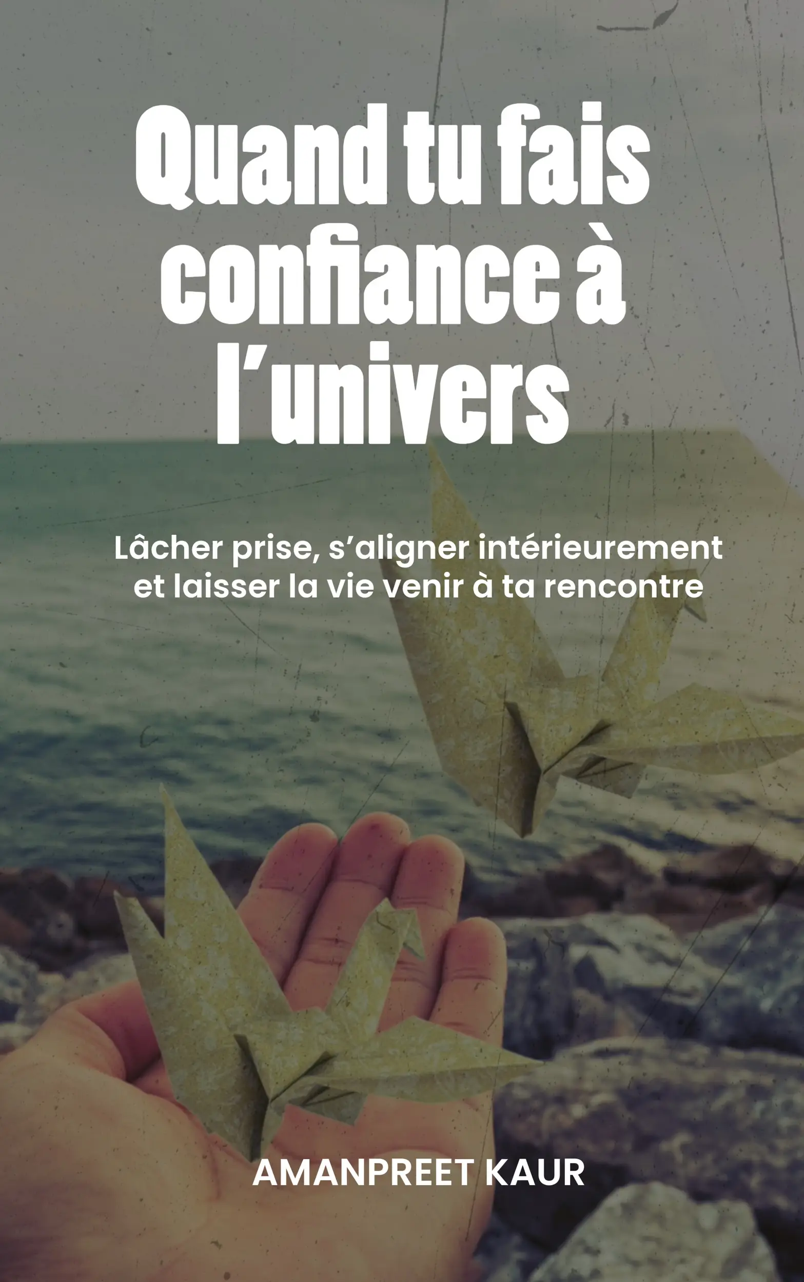 Quand tu fais confiance à l'univers