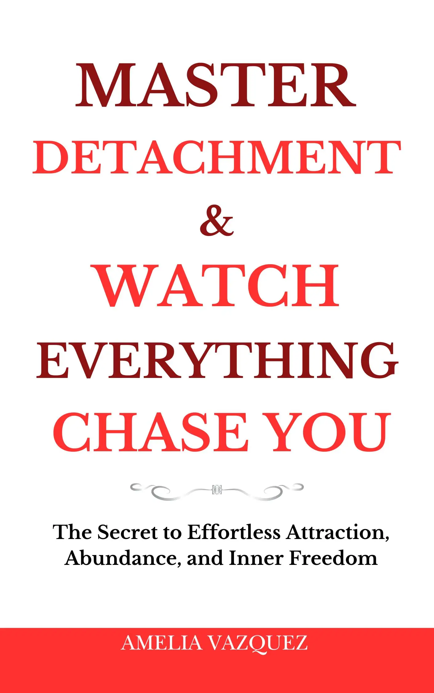 Master Detachment & Watch Everything Chase You