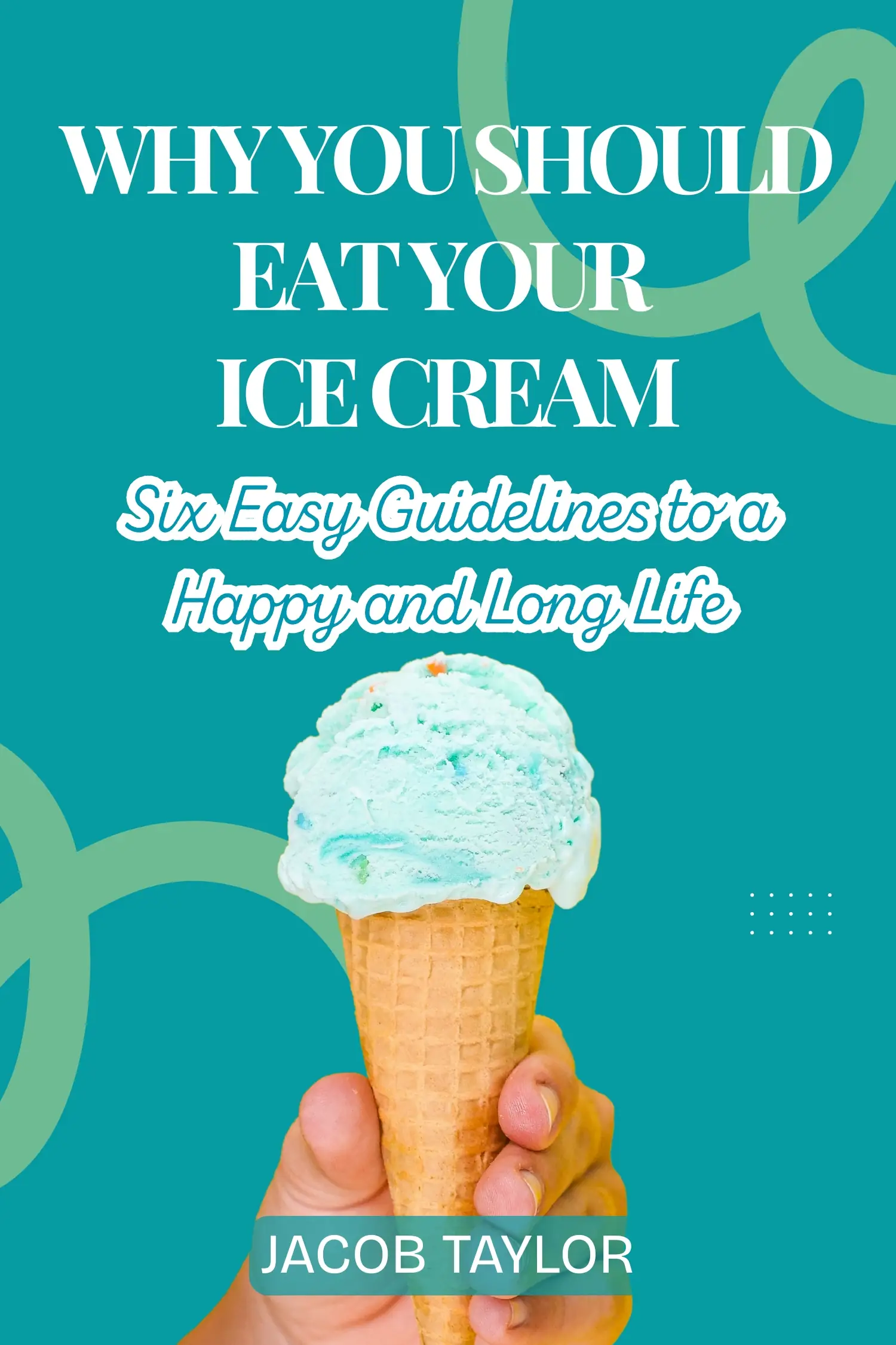 Why You Should Eat Your Ice Cream