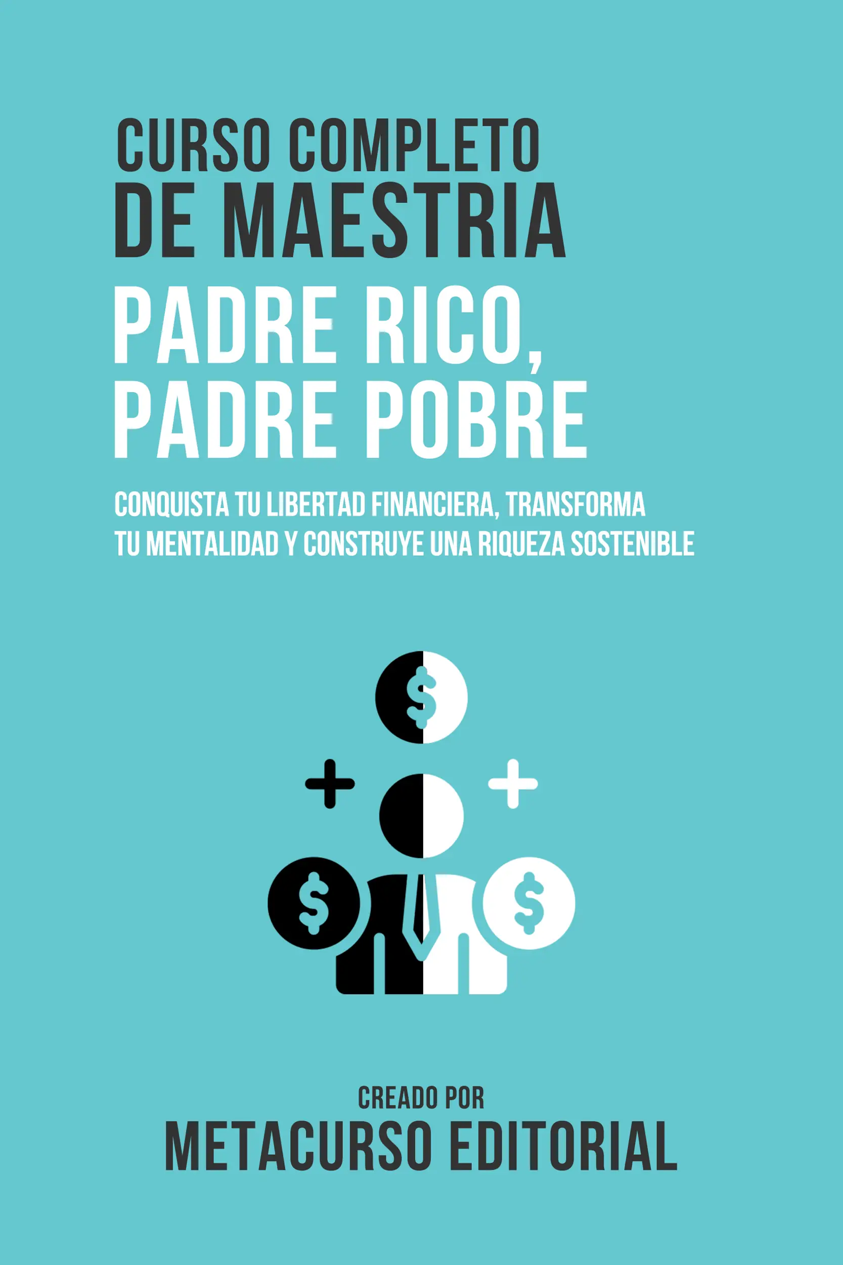 Curso Completo De Maestria Padre Rico, Padre Pobre