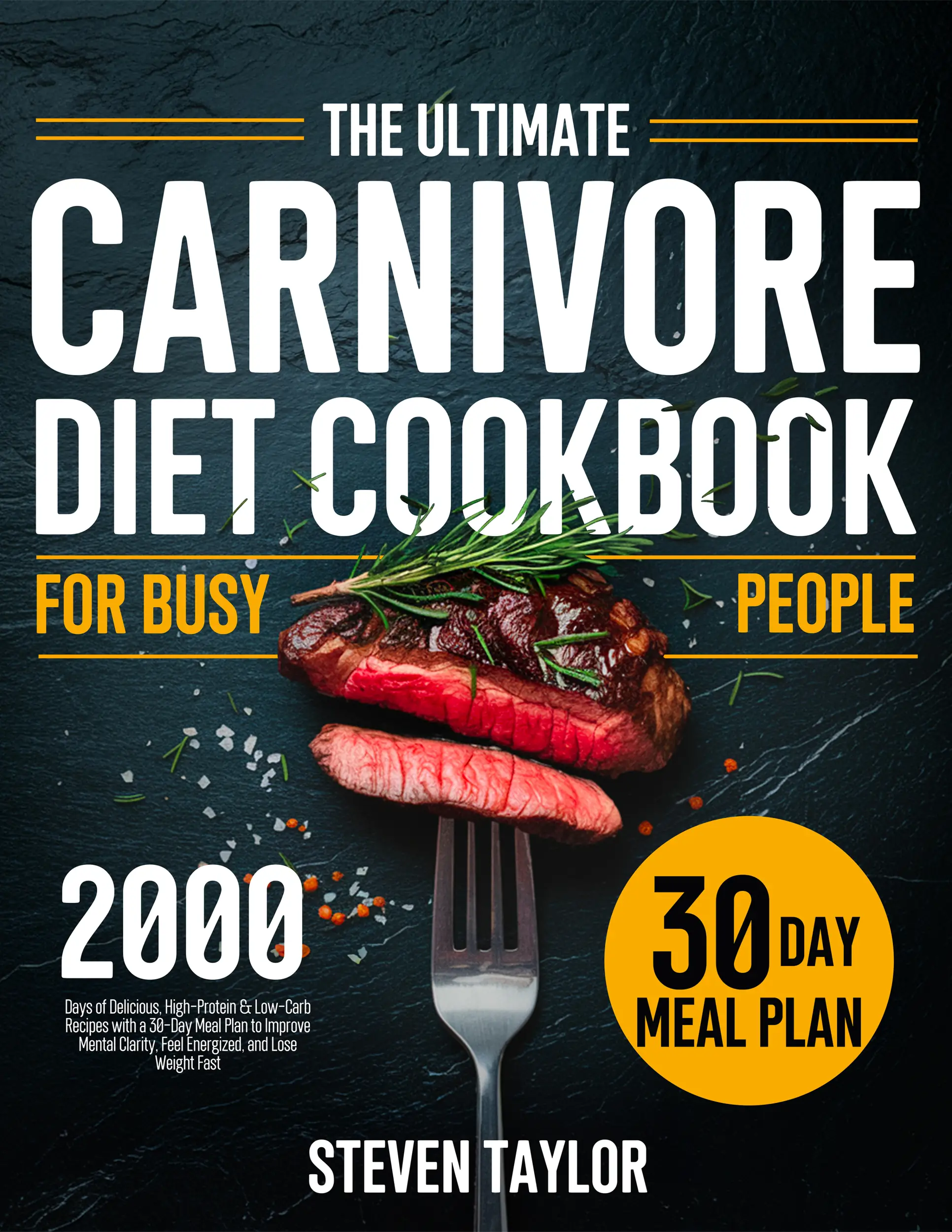 The Carnivore Diet Cookbook for Busy People