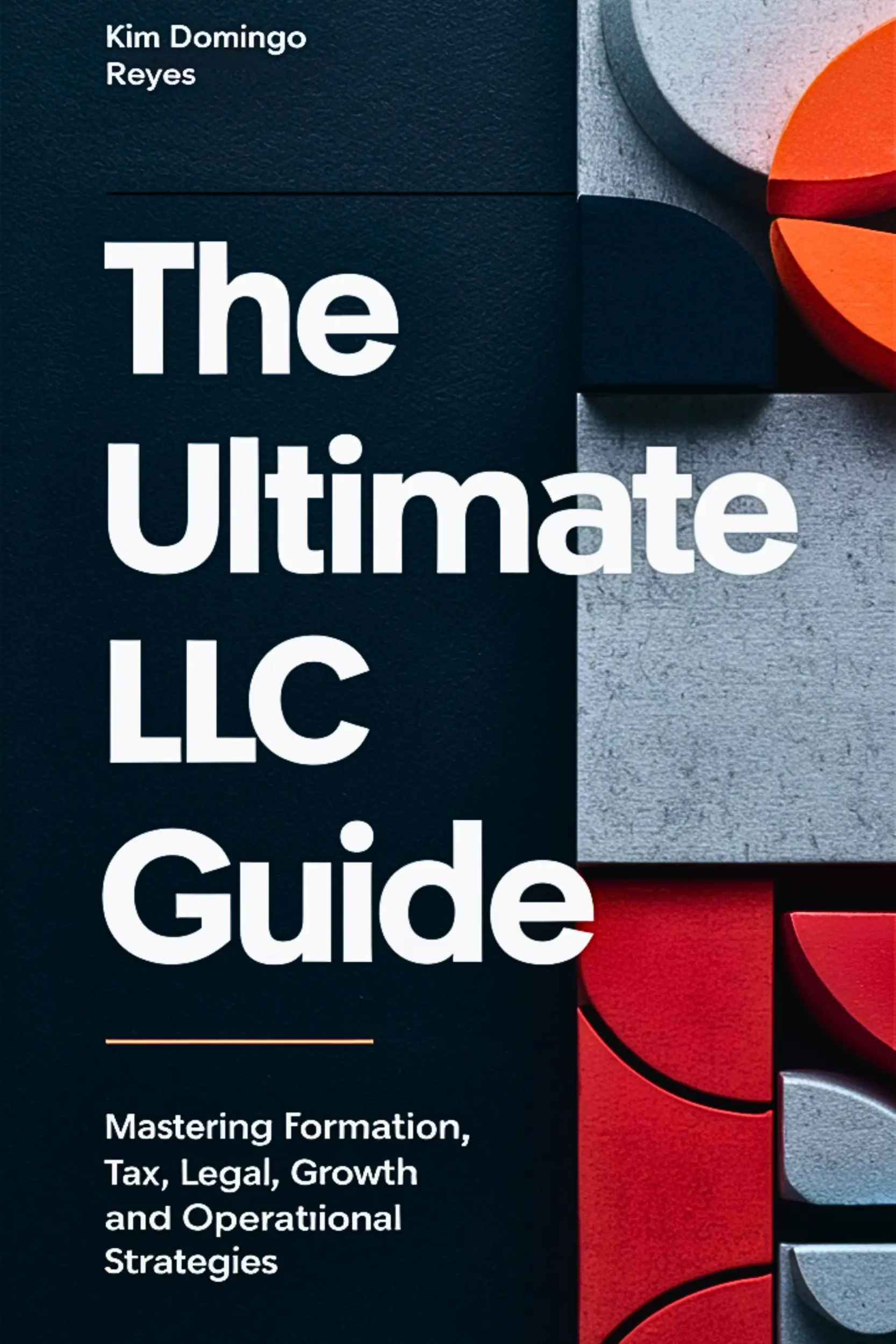 The Ultimate LLC Guide