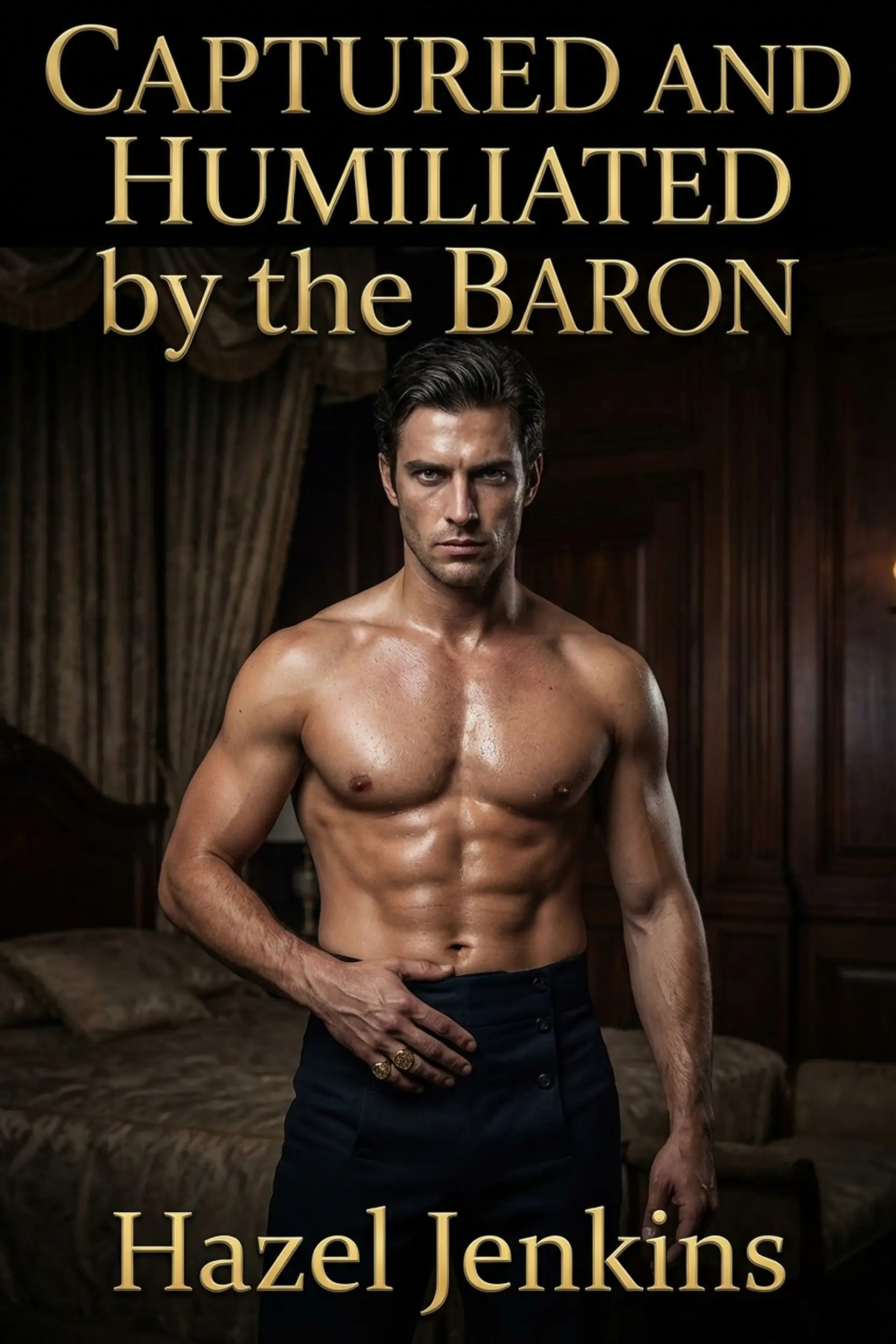 Captured and Humiliated by the Baron