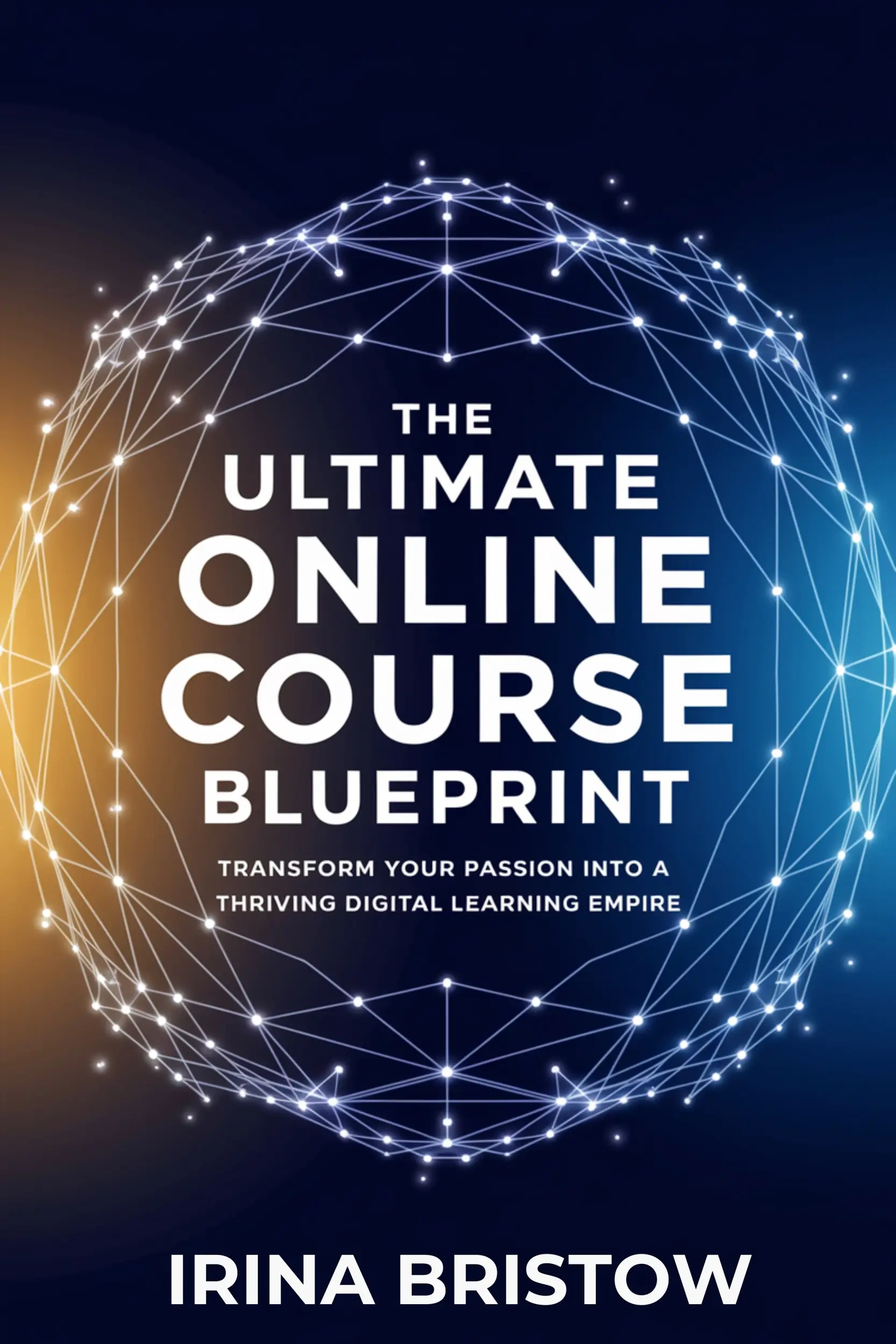 The Ultimate Online Course Blueprint