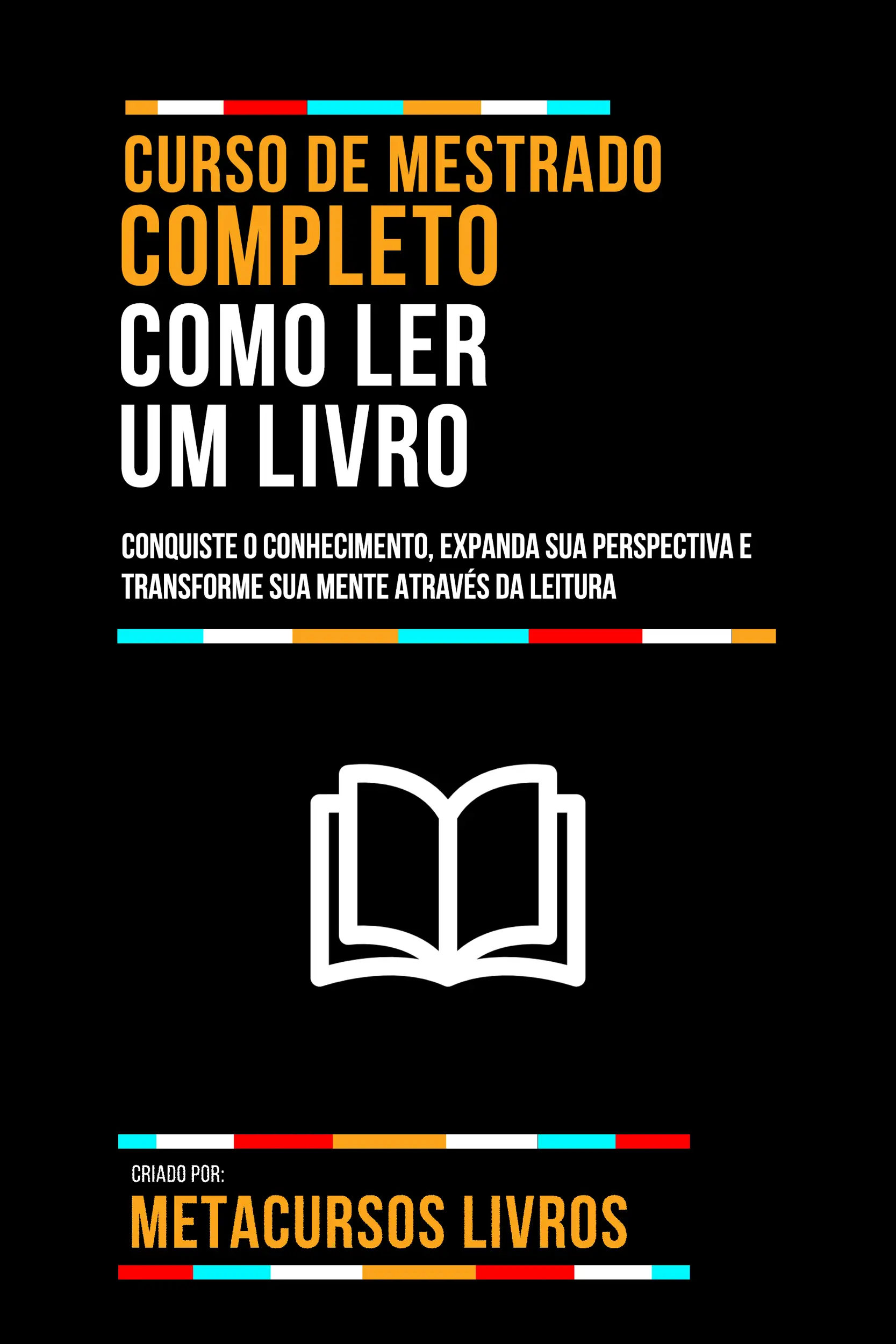 Curso De Mestrado Completo Como Ler Um Livro