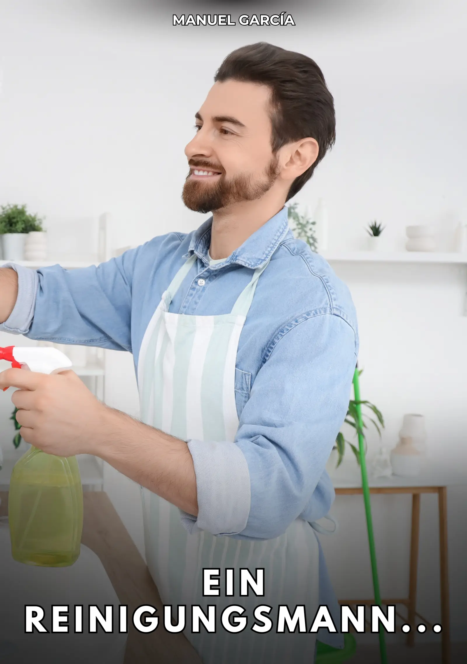 Ein Reinigungsmann...