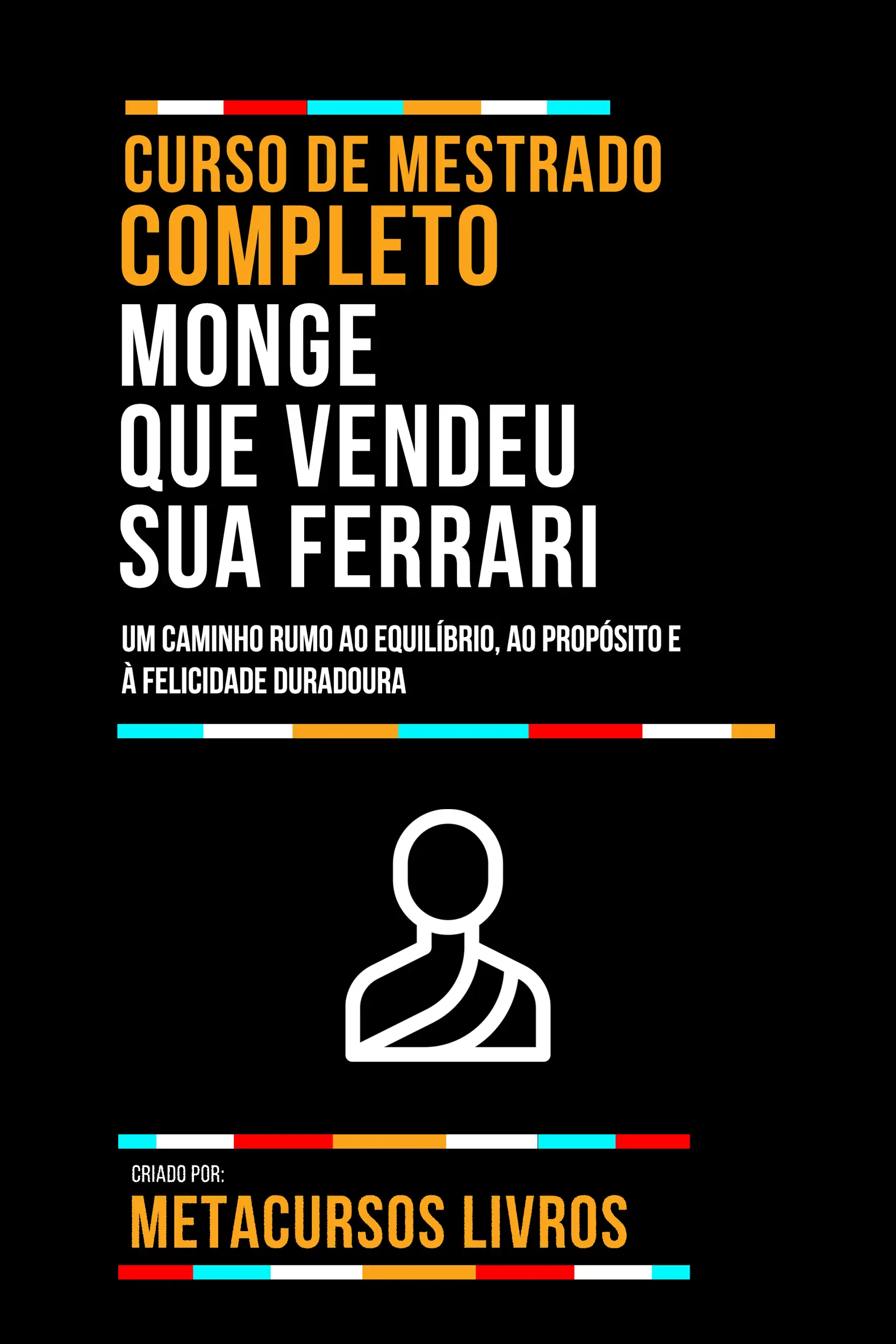 Curso De Mestrado Completo Monge Que Vendeu Sua Ferrari