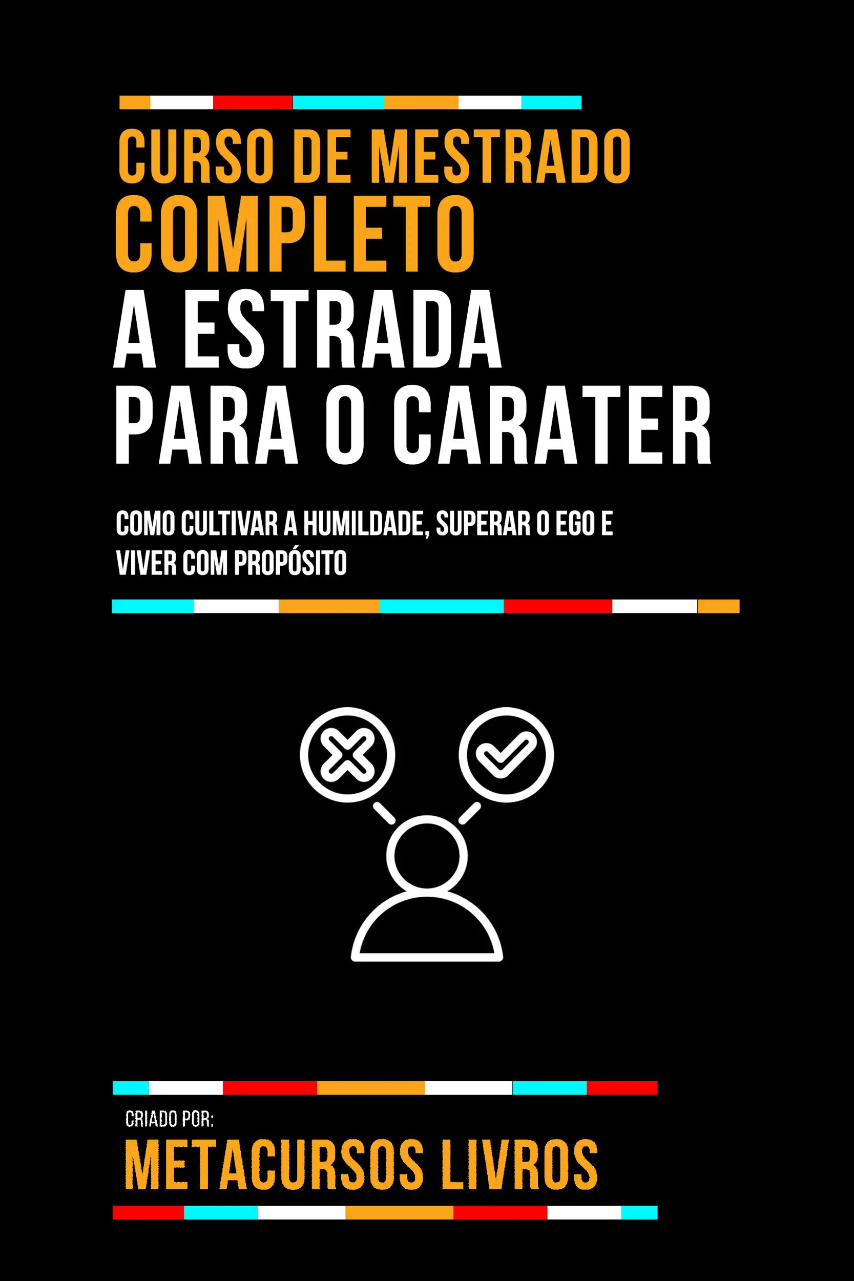 Curso De Mestrado Completo A Estrada Para O Carater