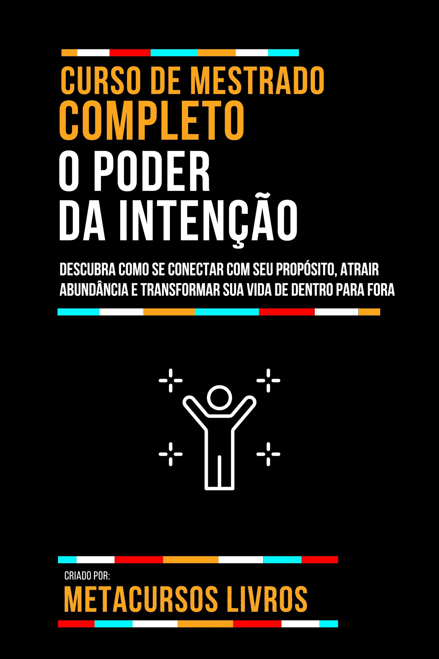 Curso De Mestrado Completo O Poder Da Intenção