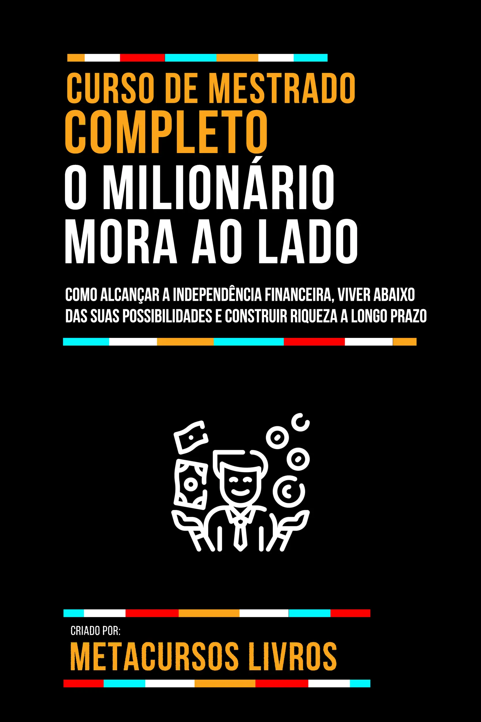 Curso De Mestrado Completo O Milionário Mora Ao Lado